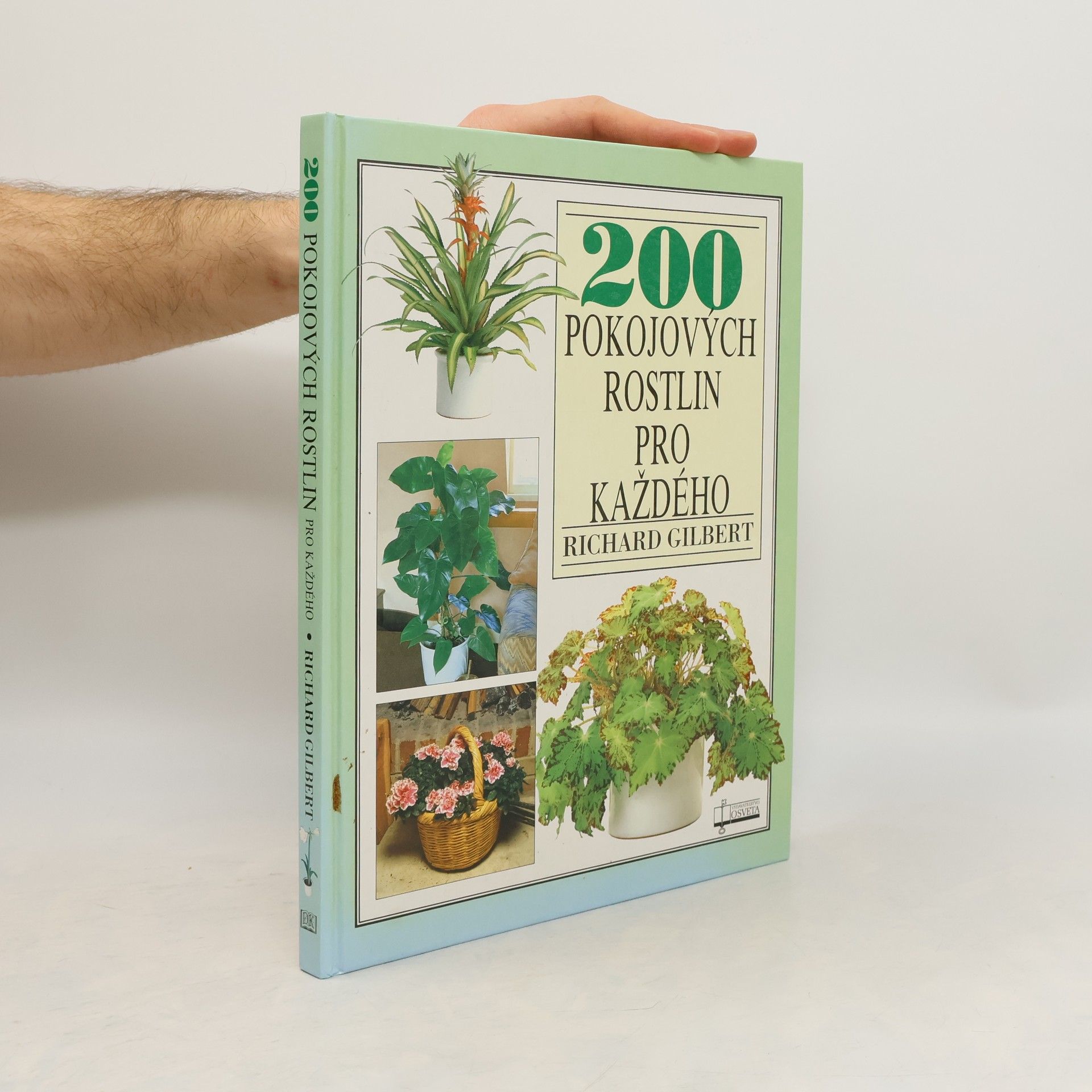 Richard Gilbert 200 pokojových rostlin pro každého