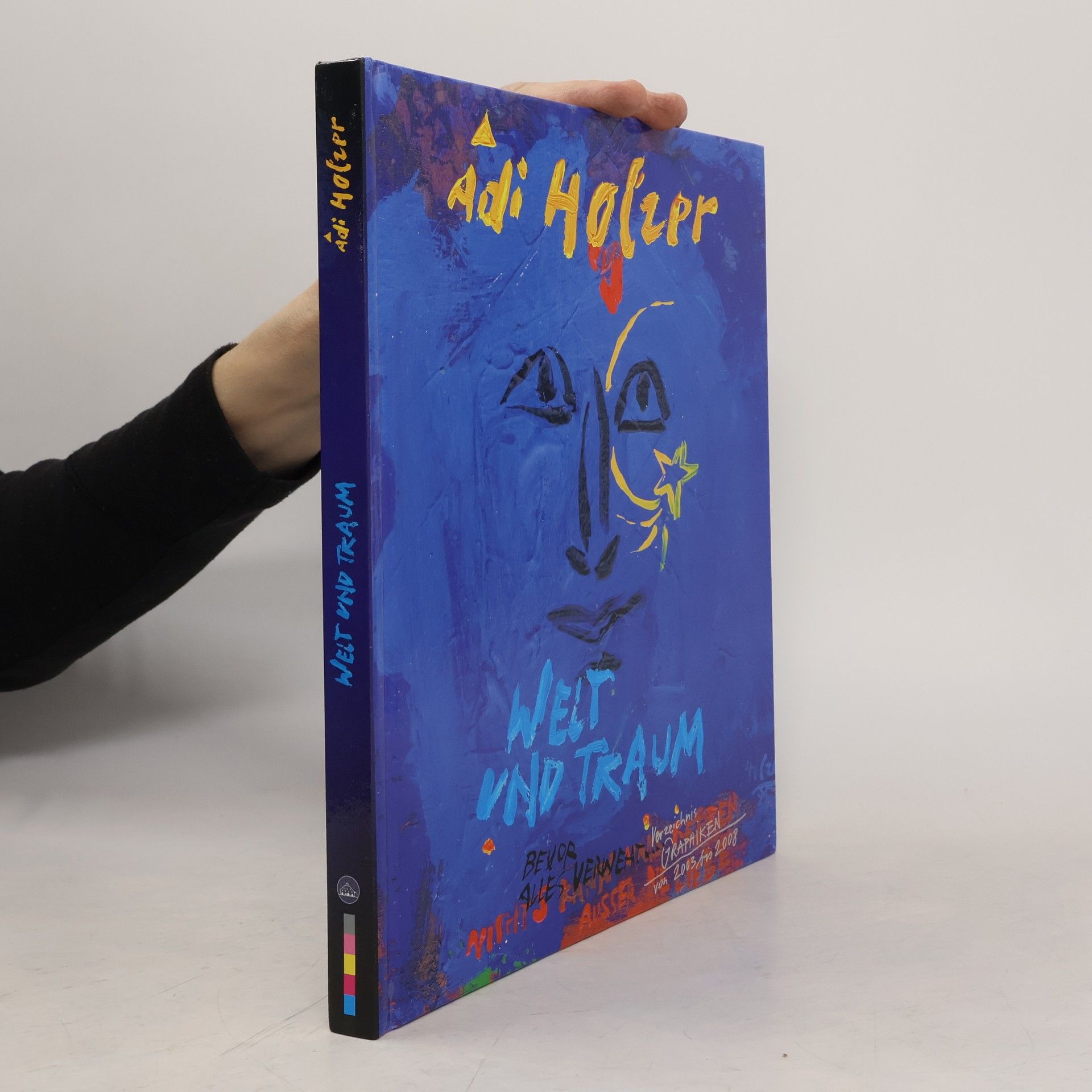 Adi Holzer - Welt und Traum