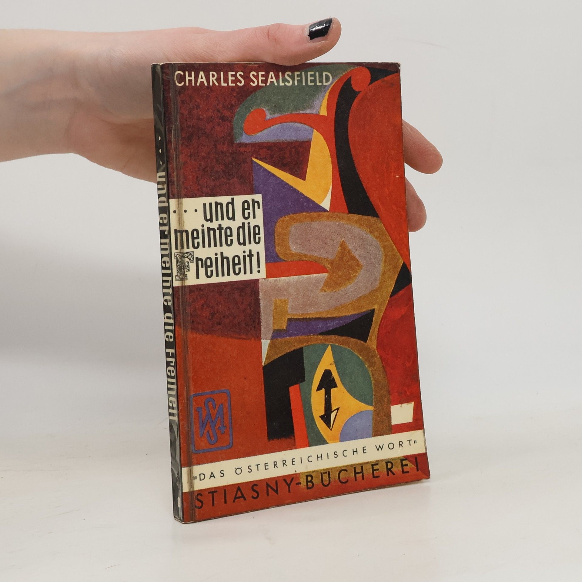 Charles Sealsfield ...und er meinte die reiheit!