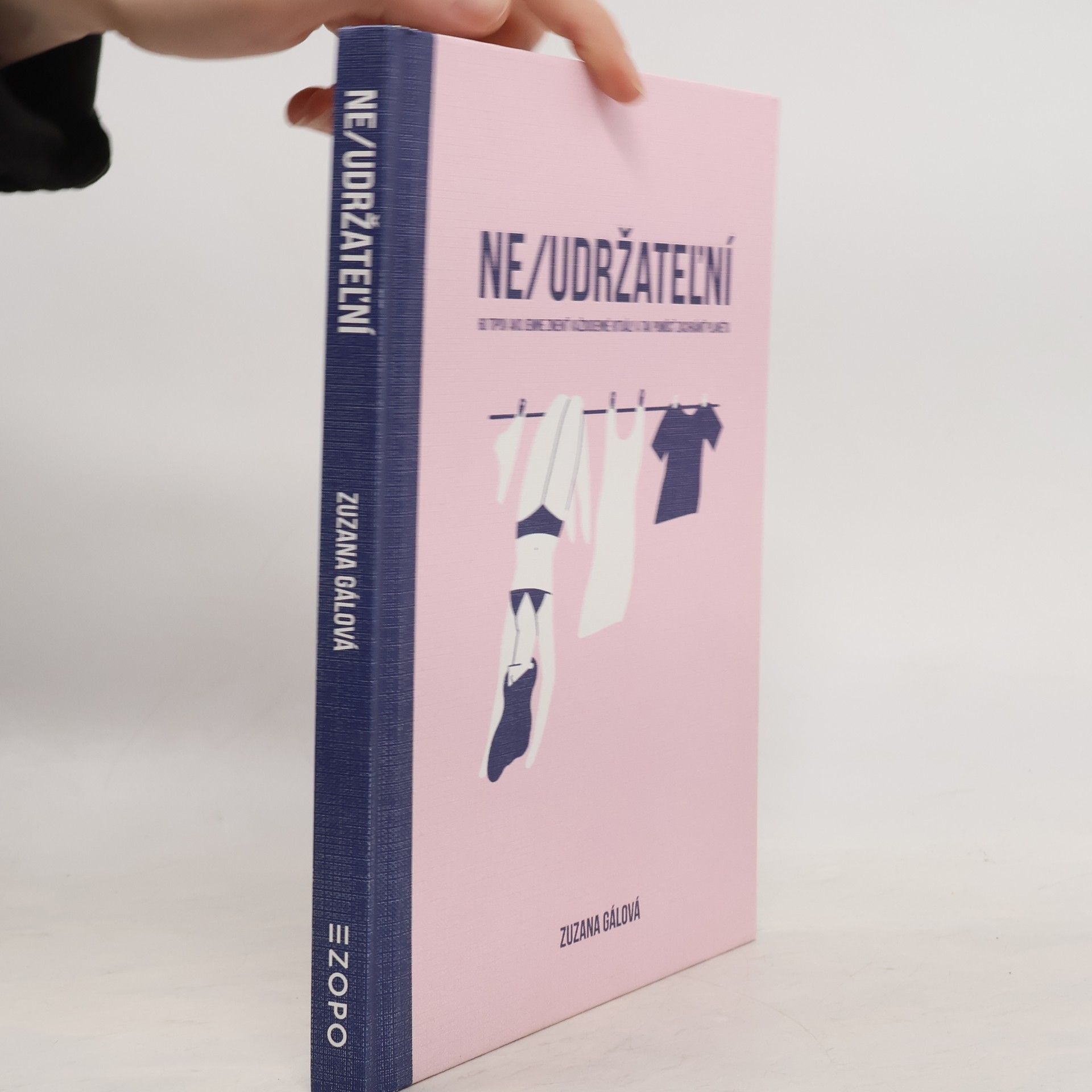 Zuzana Gálová Ne/udržateľní: 60 tipov ako jemne zmeniť každodenné rituály