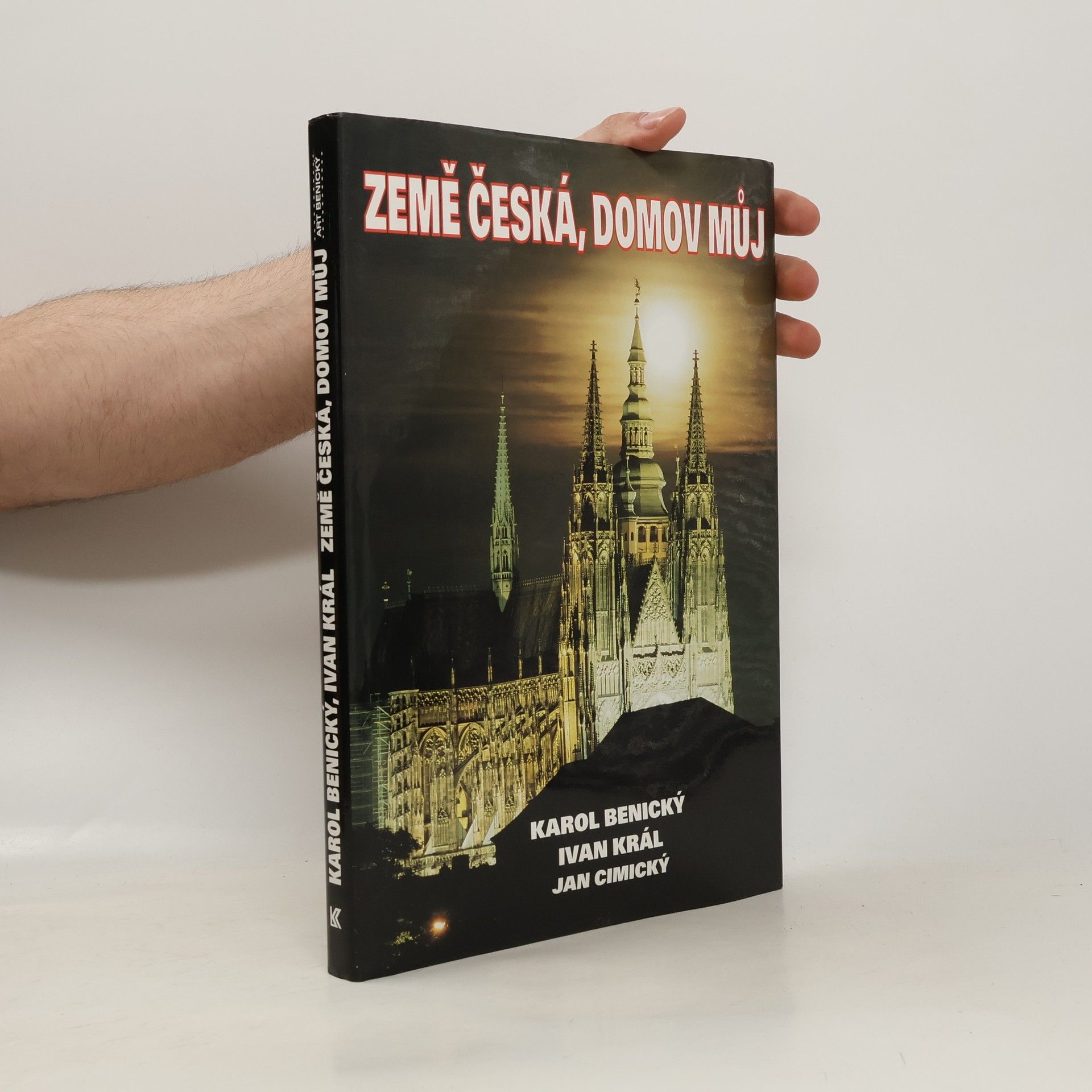 Karol Benický Země česká, domov můj