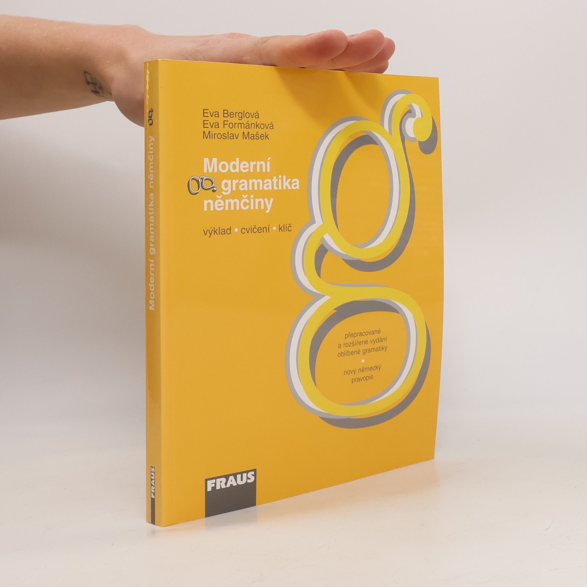Eva Formánková Moderní gramatika němčiny. Výklad, cvičení, klíč