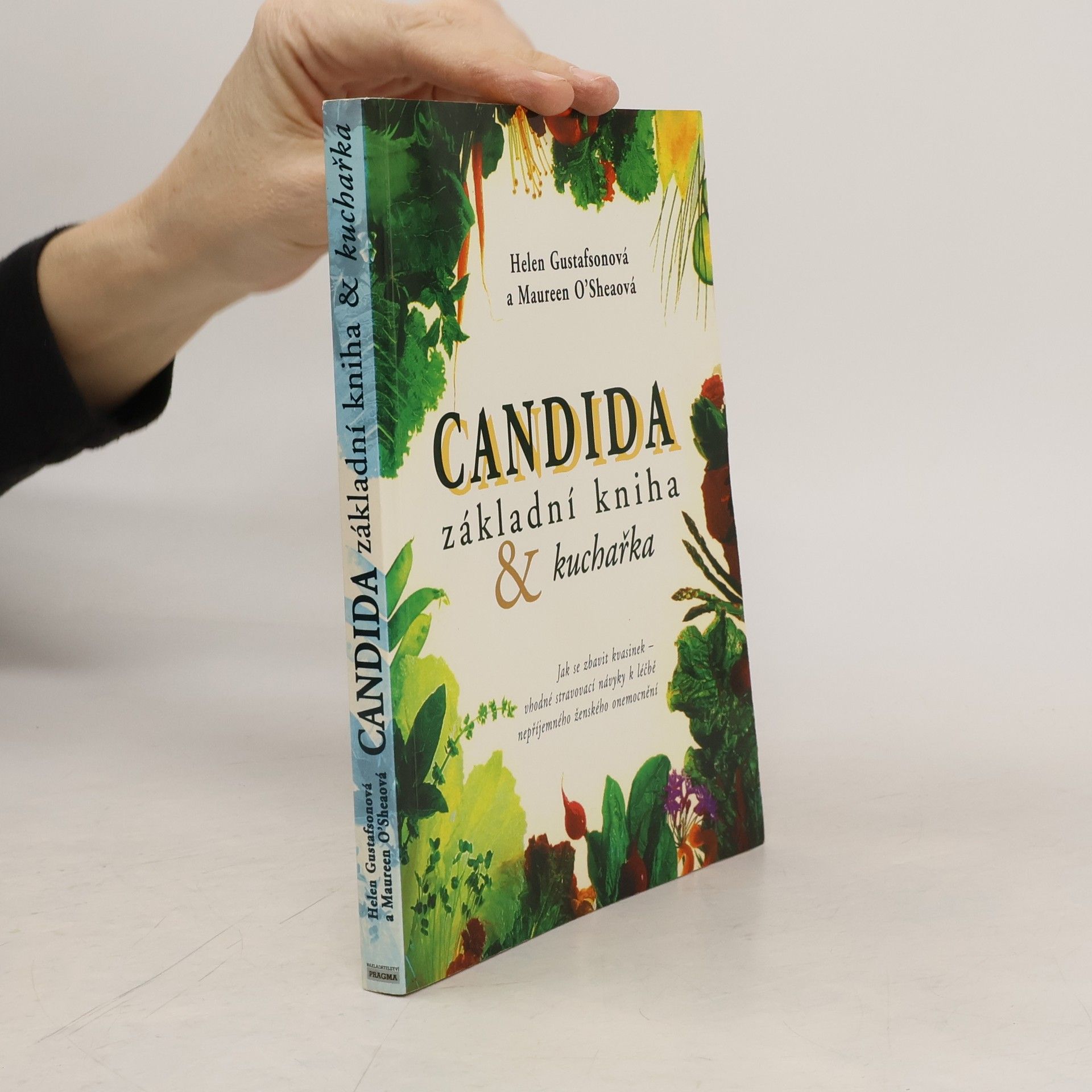 Helen Gustafson Candida. Základní kniha & kuchařka