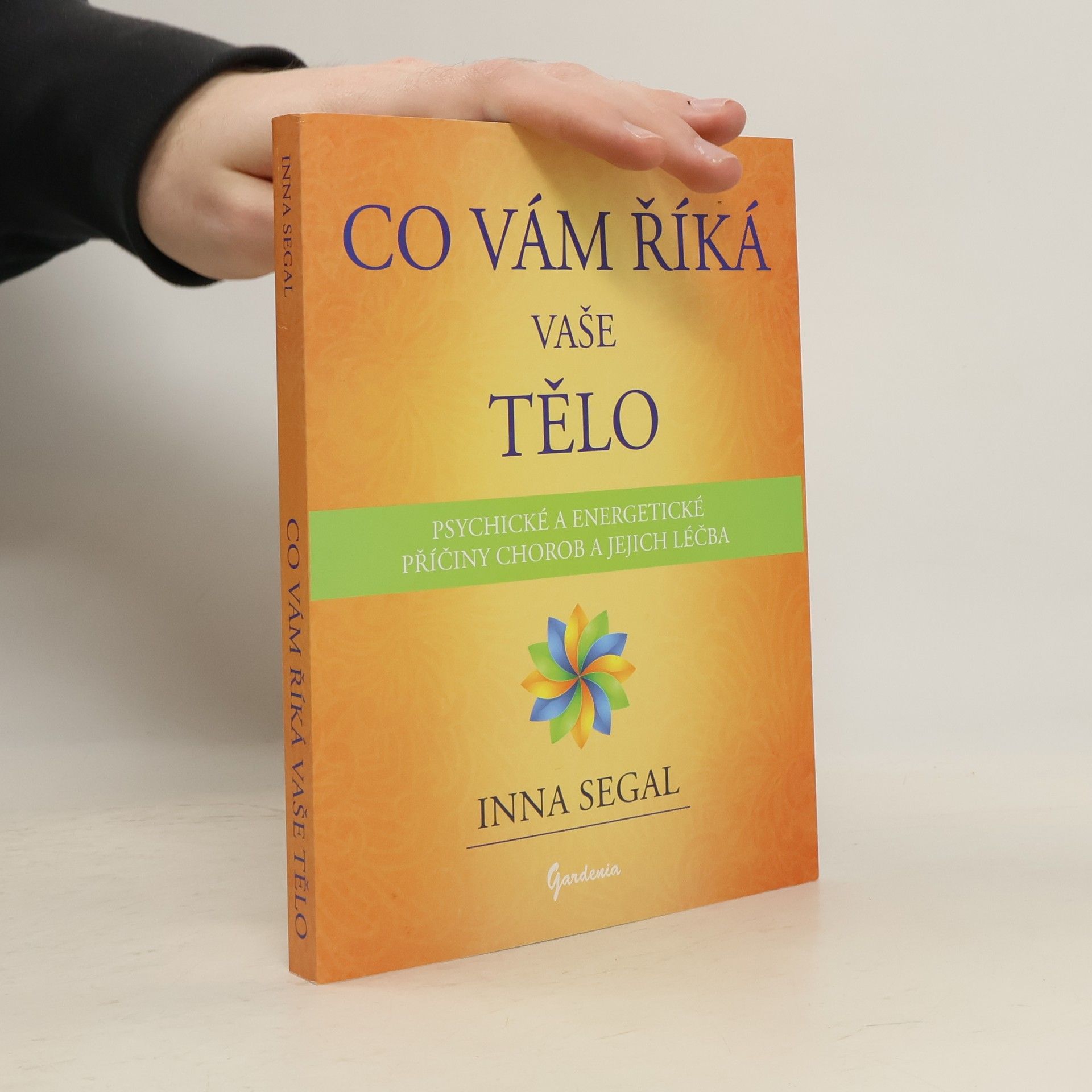 Inna Segal Co vám říká vaše tělo