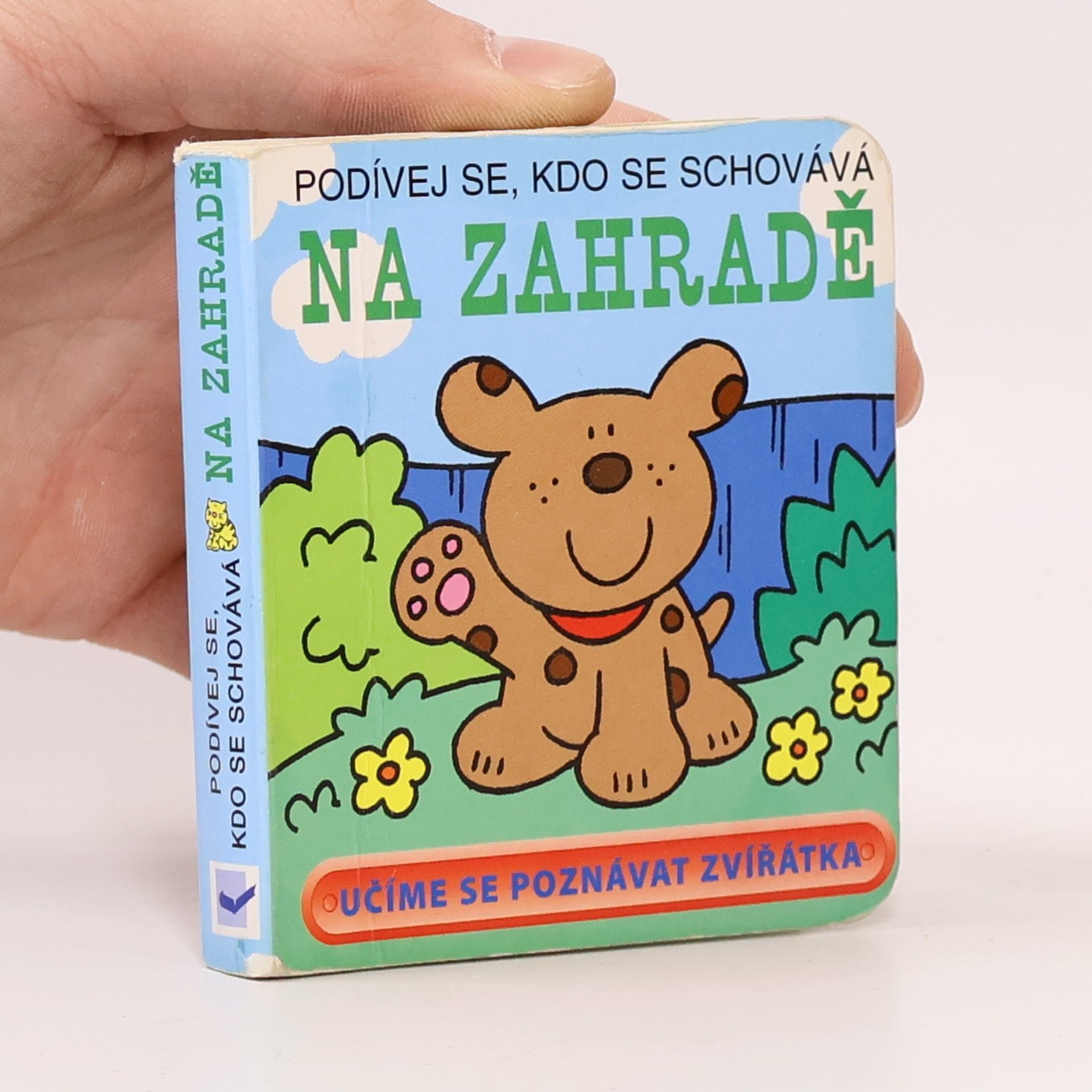 David Crossley Podívej se, kdo se schovává na zahradě