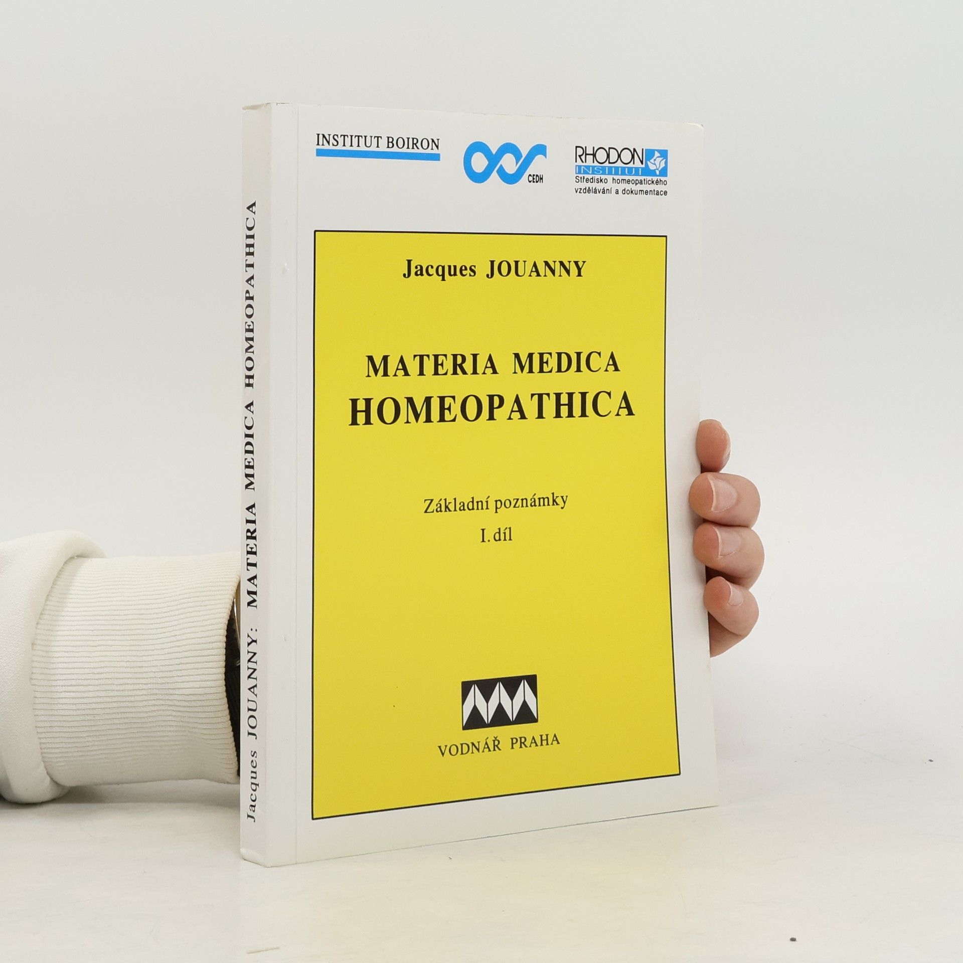 Jacques Jouanny Materia medica homeopathica: základní poznámky 1. díl