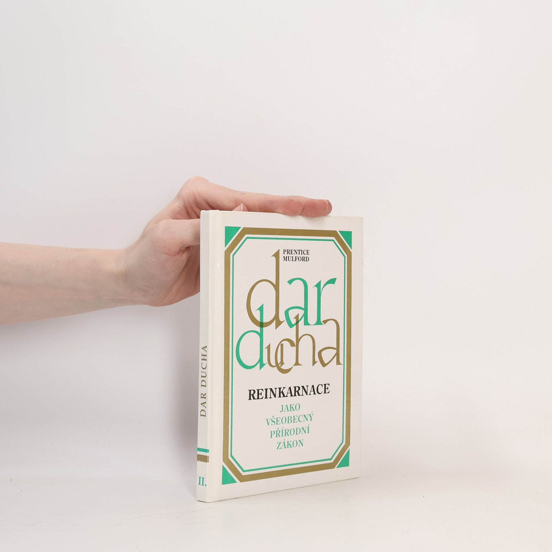 Prentice Mulford Dar ducha - reinkarnace jako všeobecný přírodní zákon