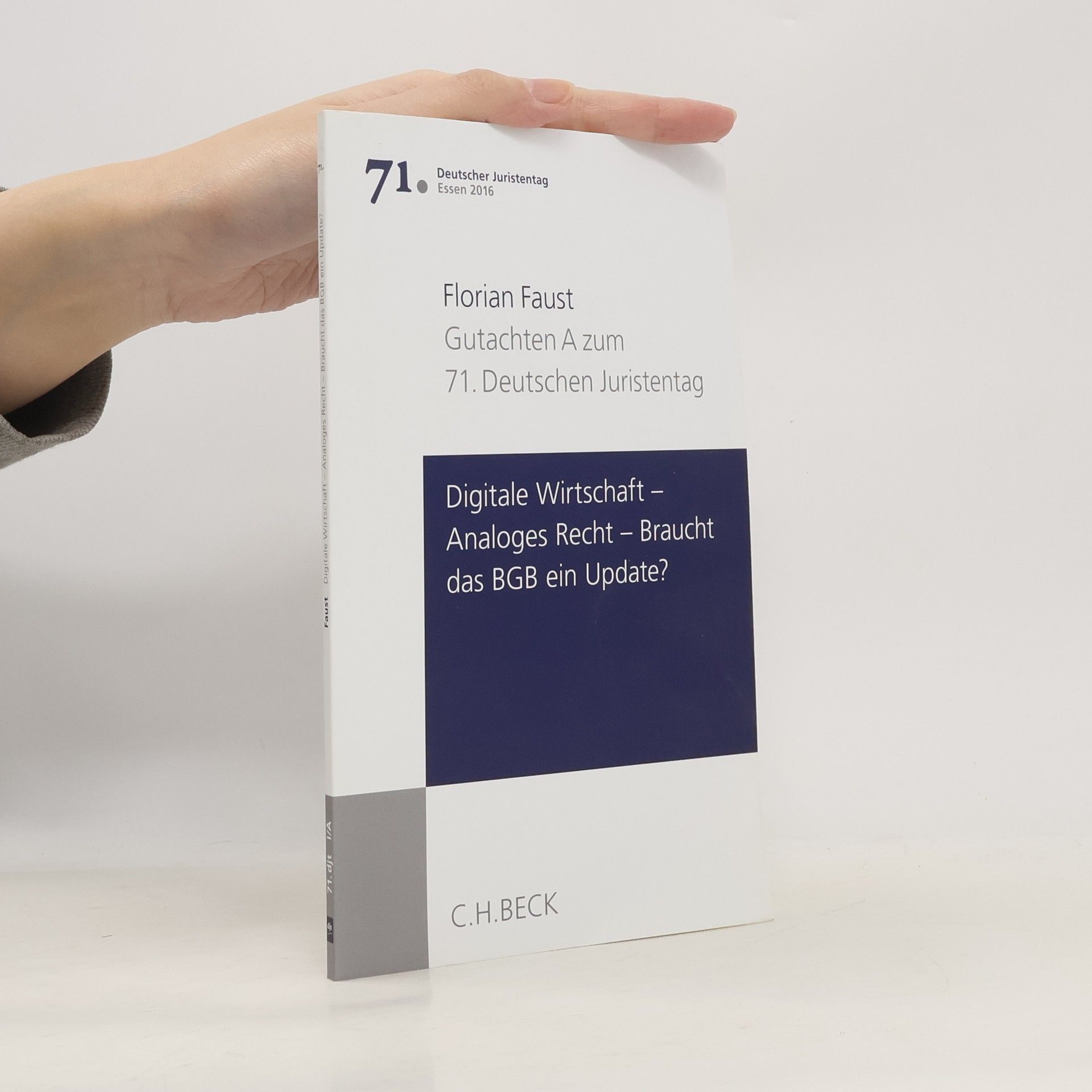 Florian Faust Digitale Wirtschaft - analoges Recht: braucht das BGB ein Update?
