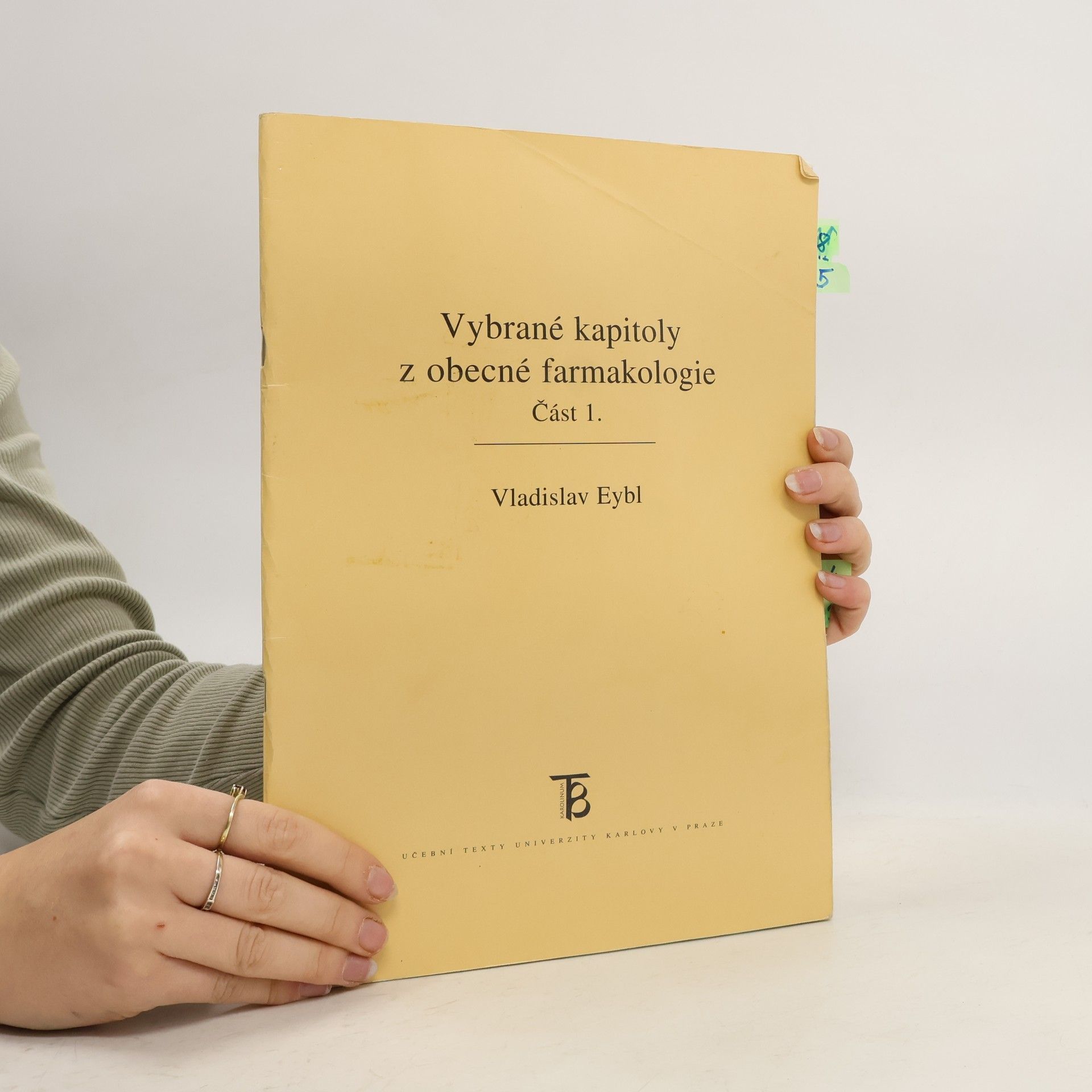 Vladislav Eybl Učební texty Univerzity Karlovy v Praze - 1: Vybrané kapitoly z obecné farmakologie