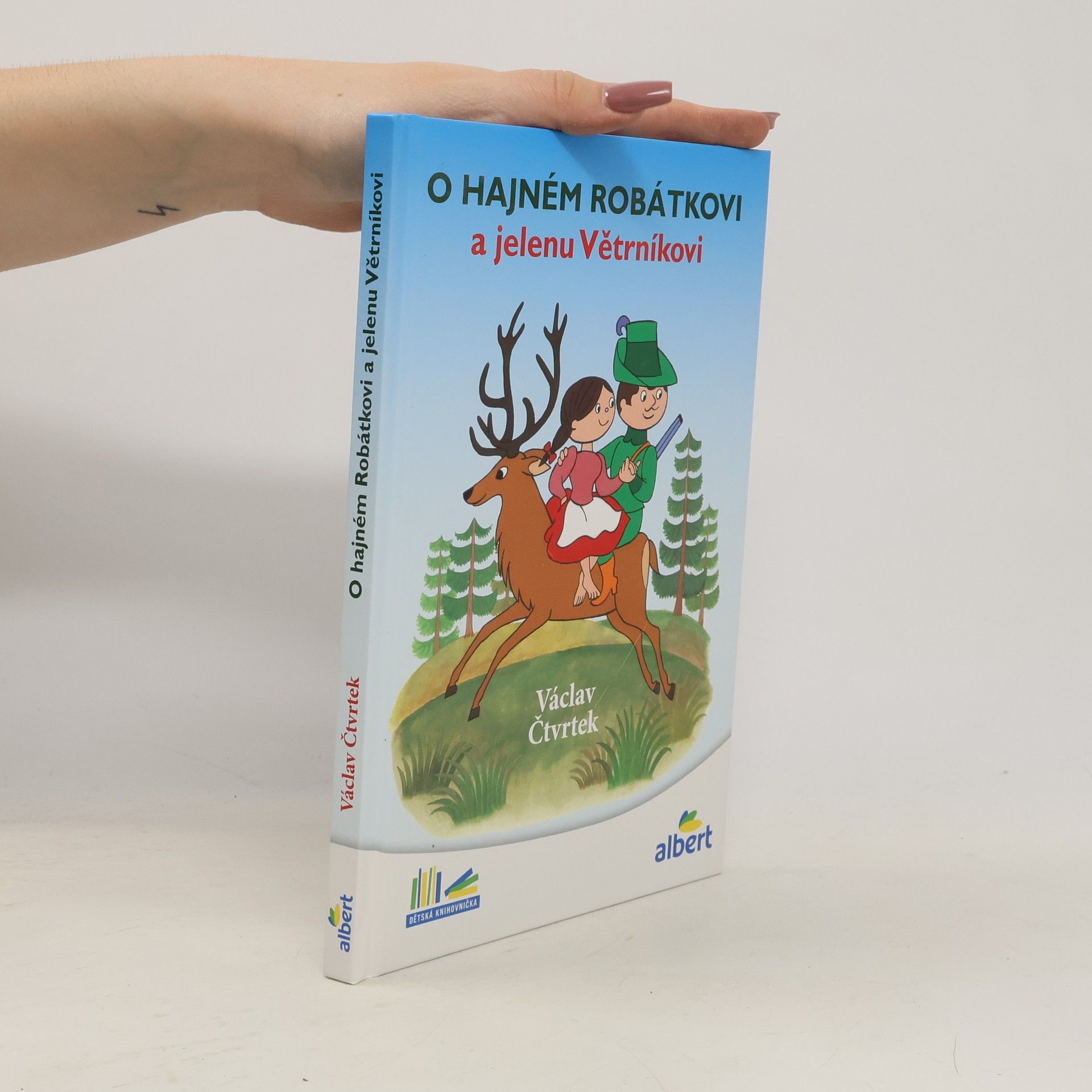 Václav Čtvrtek O hajném Robátkovi a jelenu Větrníkovi