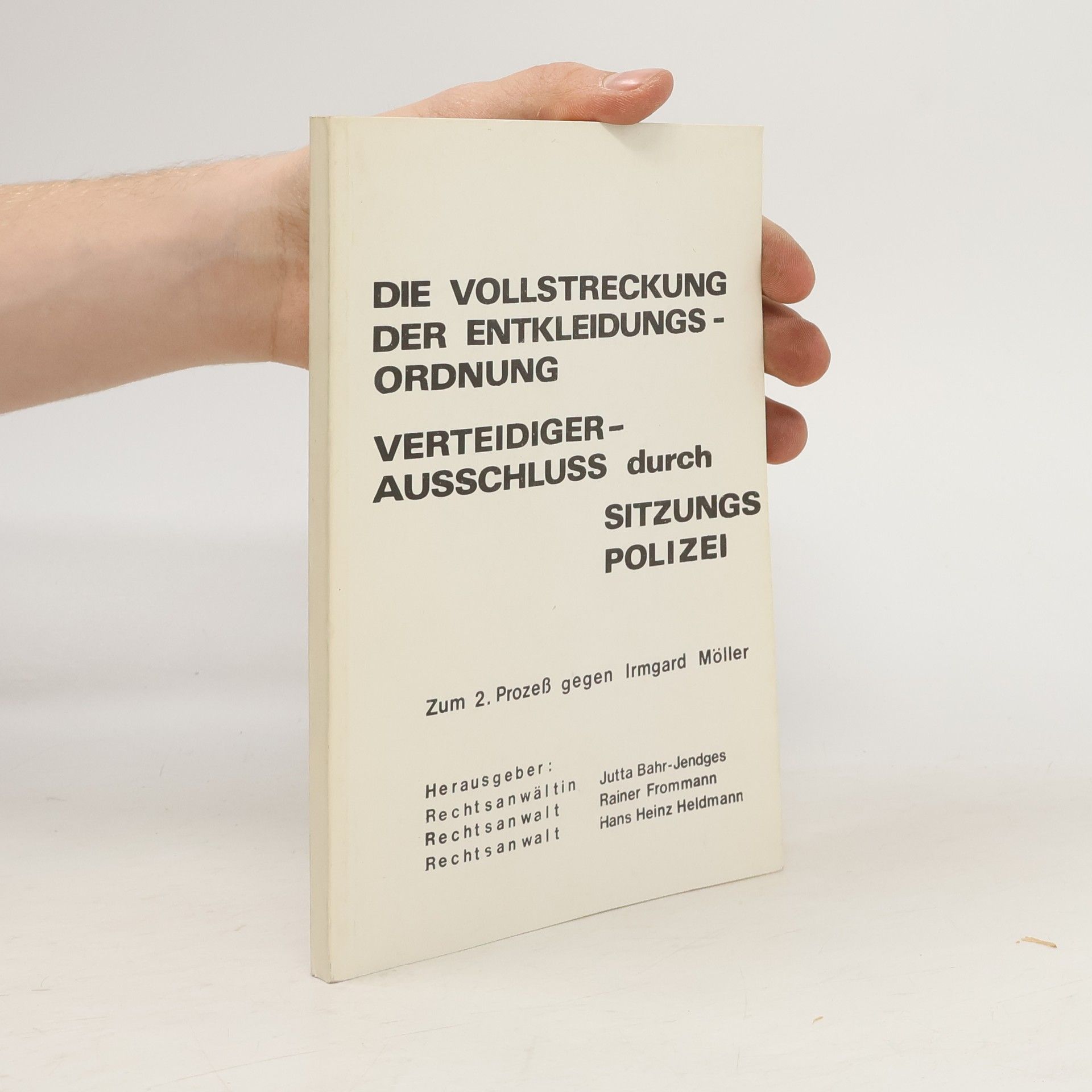 Imgard Möller Die Vollstreckung der Entkleidungsordnung