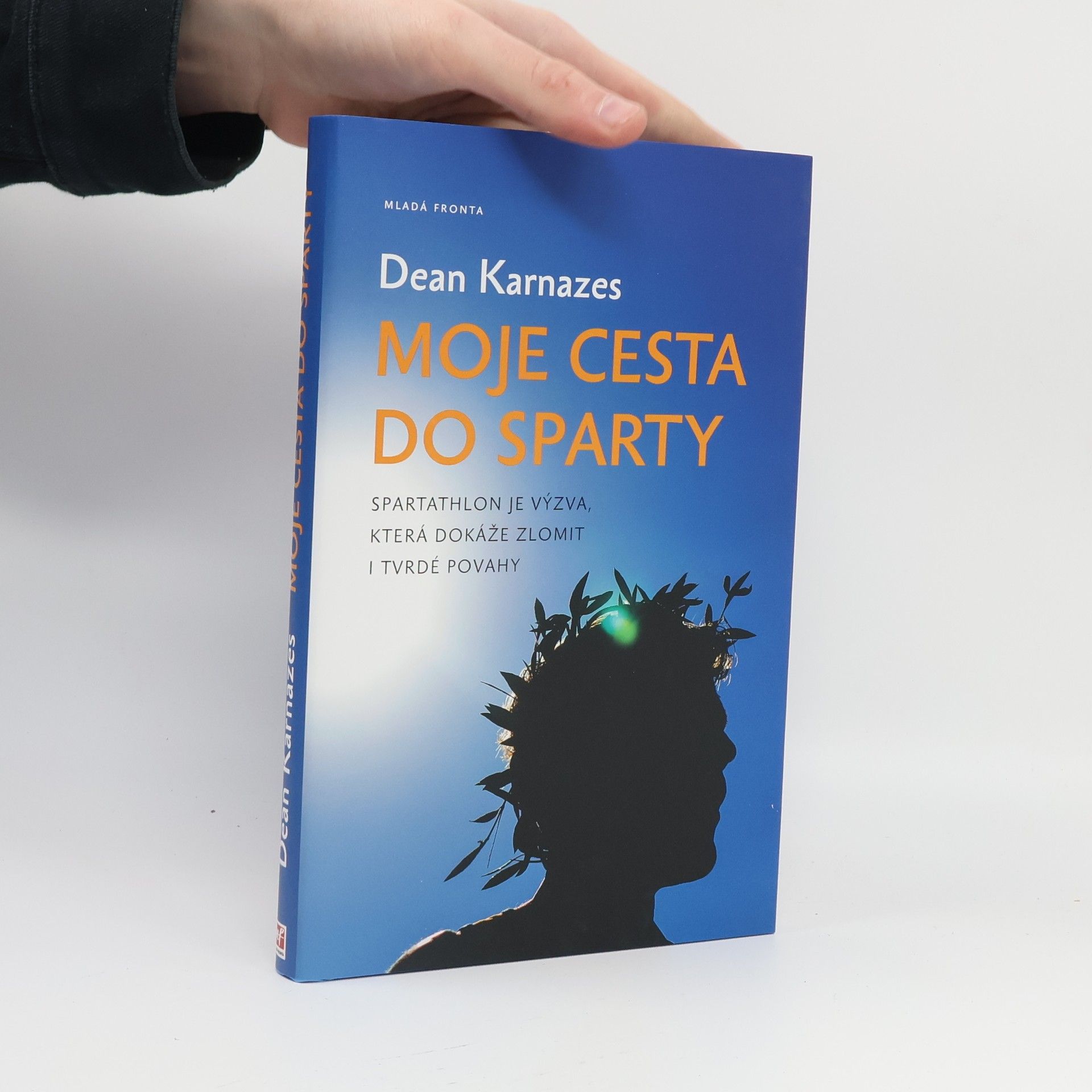 Dean Karnazes Moje cesta do Sparty