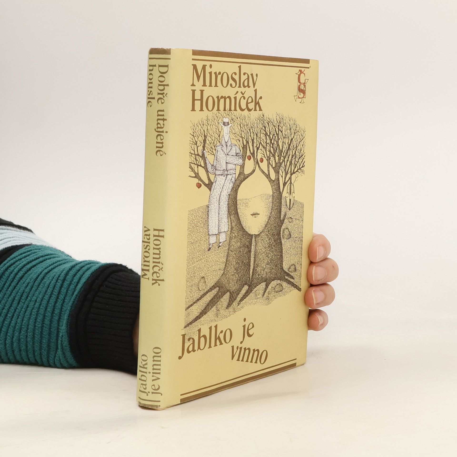 Miroslav Horníček Dobře utajené housle. Jablko je vinno