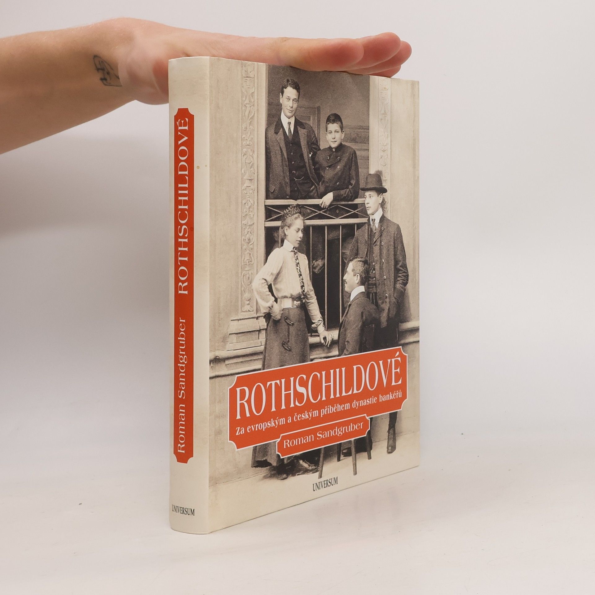 Roman Sandgruber Rothschildové. Za evropským a českým příběhem dynastie bankéřů