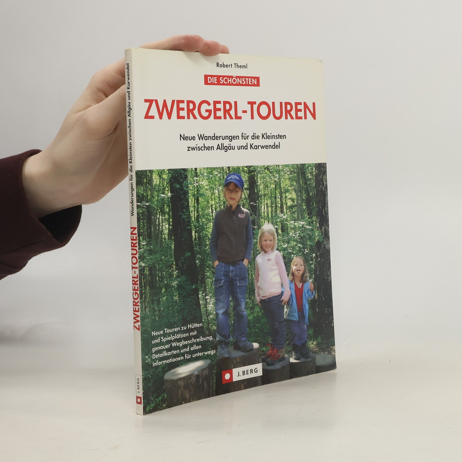 Robert Theml Die schönsten Zwergerl-Touren