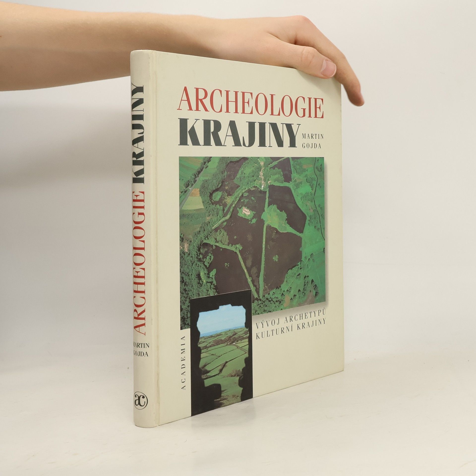 Martin Gojda Archeologie krajiny