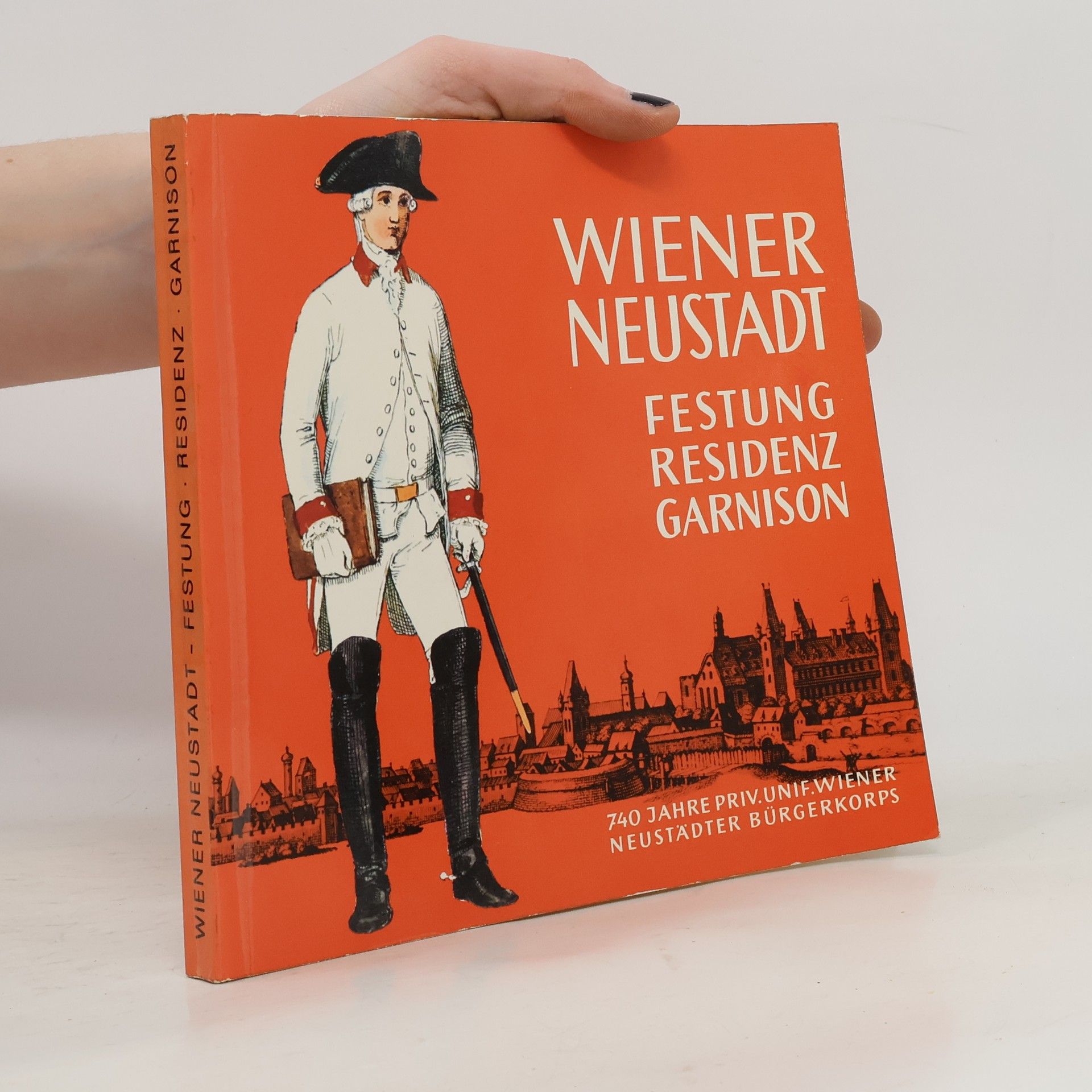 AA.VV. Wiener Neustadt: Festung, Residenz, Garnison