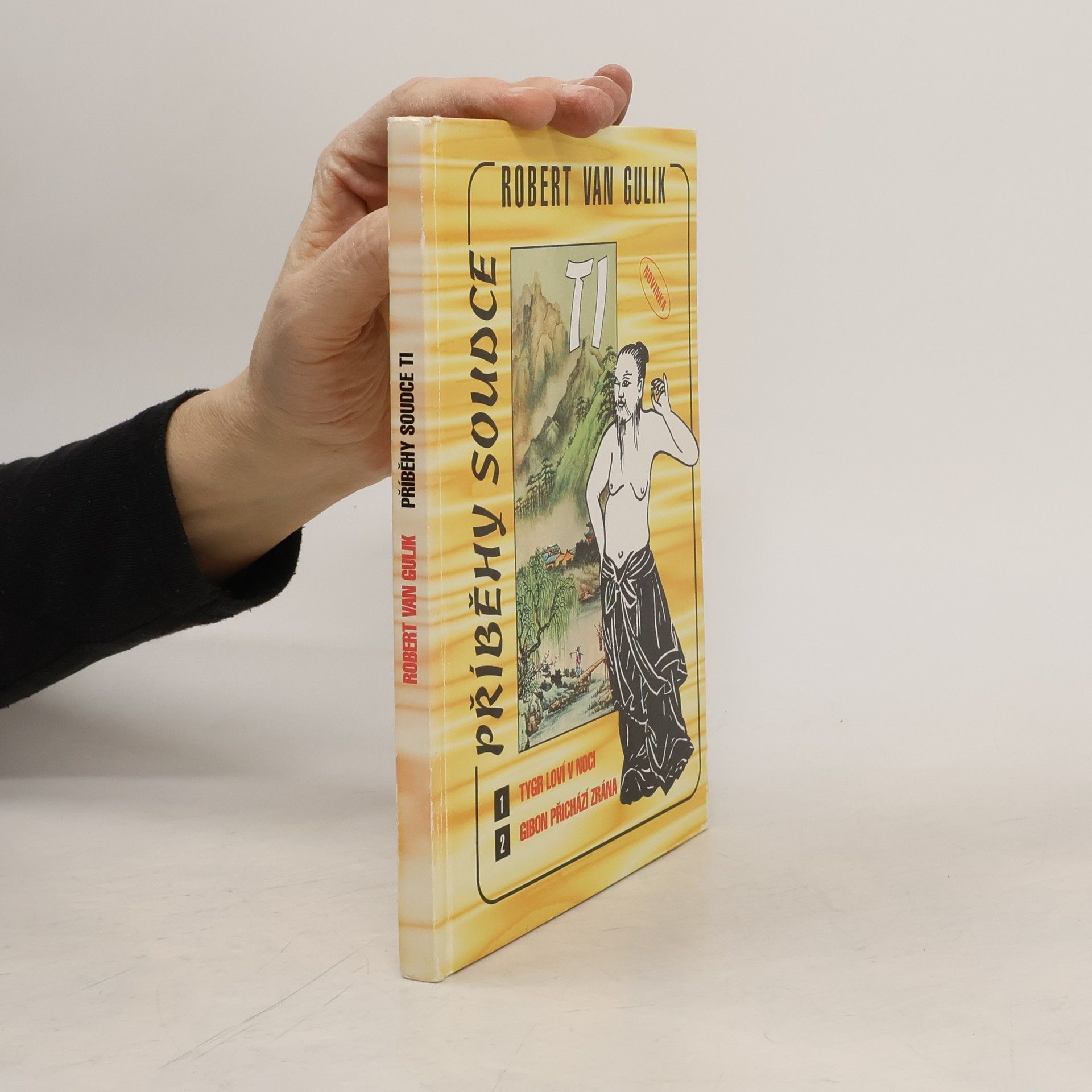 Robert van Gulik Příběhy soudce Ti. Tygr loví v noci. Gibon přichází zrána.