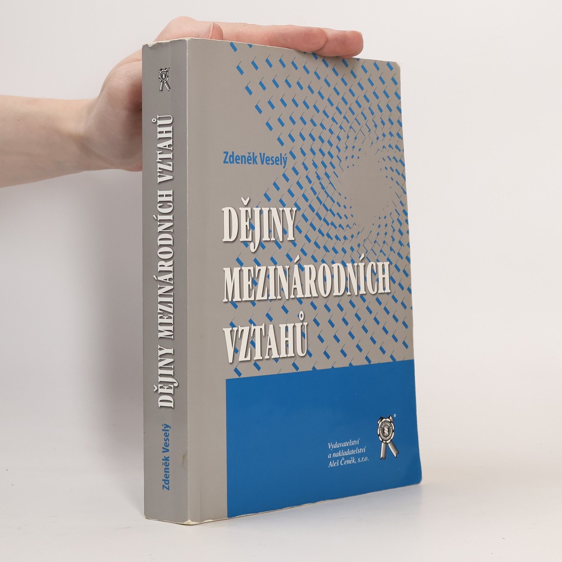 Zdeněk Veselý Dějiny mezinárodních vztahů