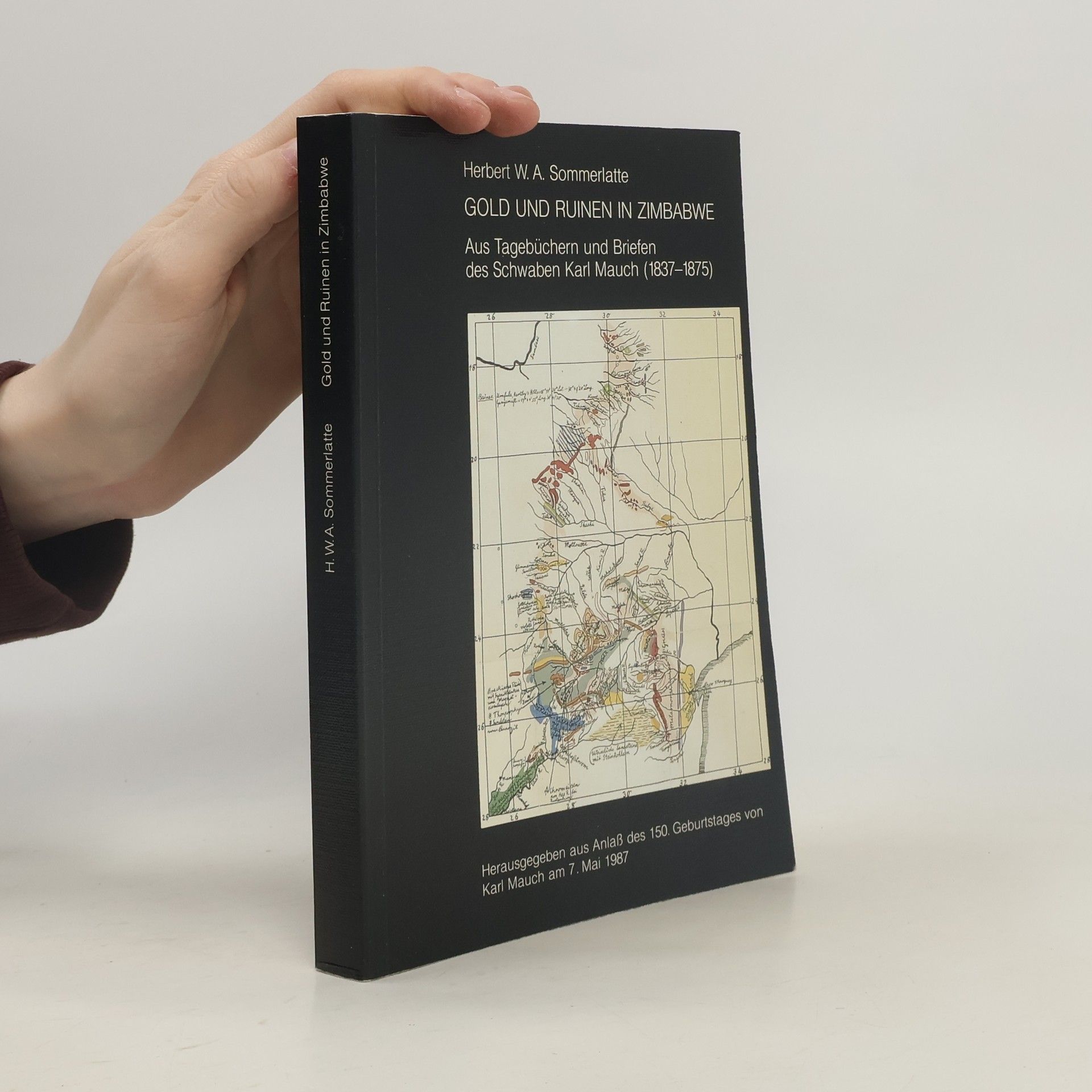Herbert W. A. Sommerlatte Gold und Ruinen in Zimbabwe