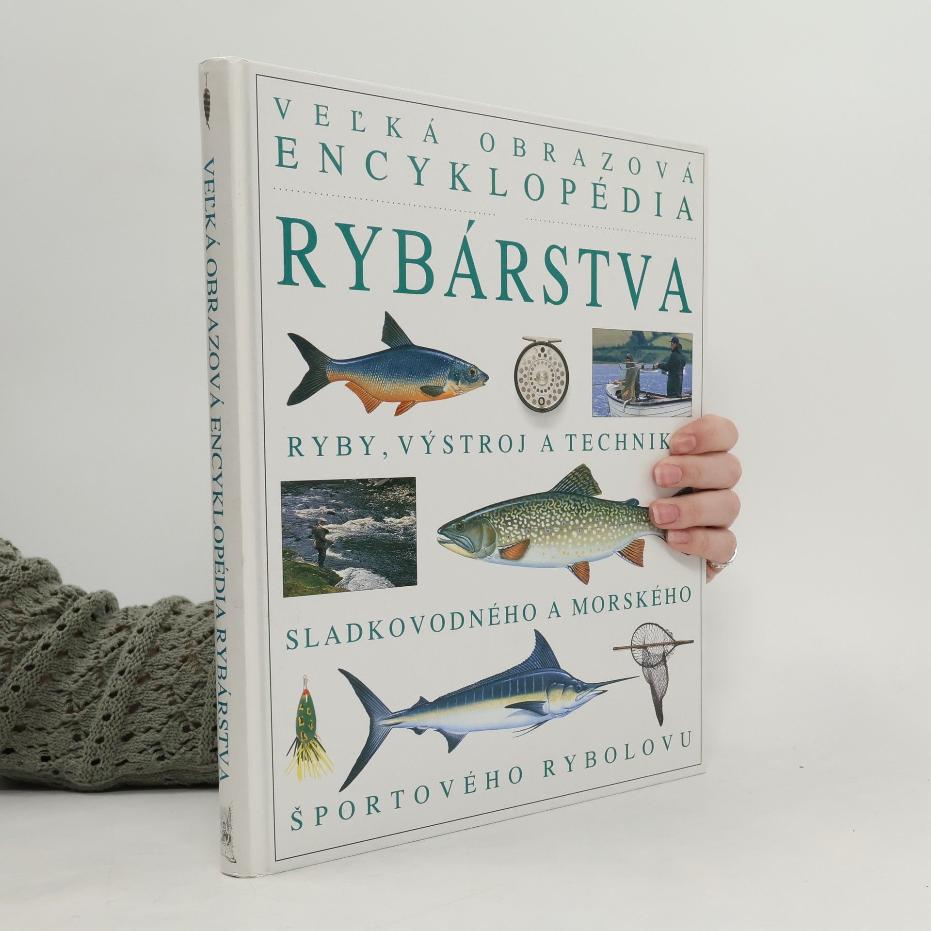Various authors Veľká obrazová encyklopédia rybárstva