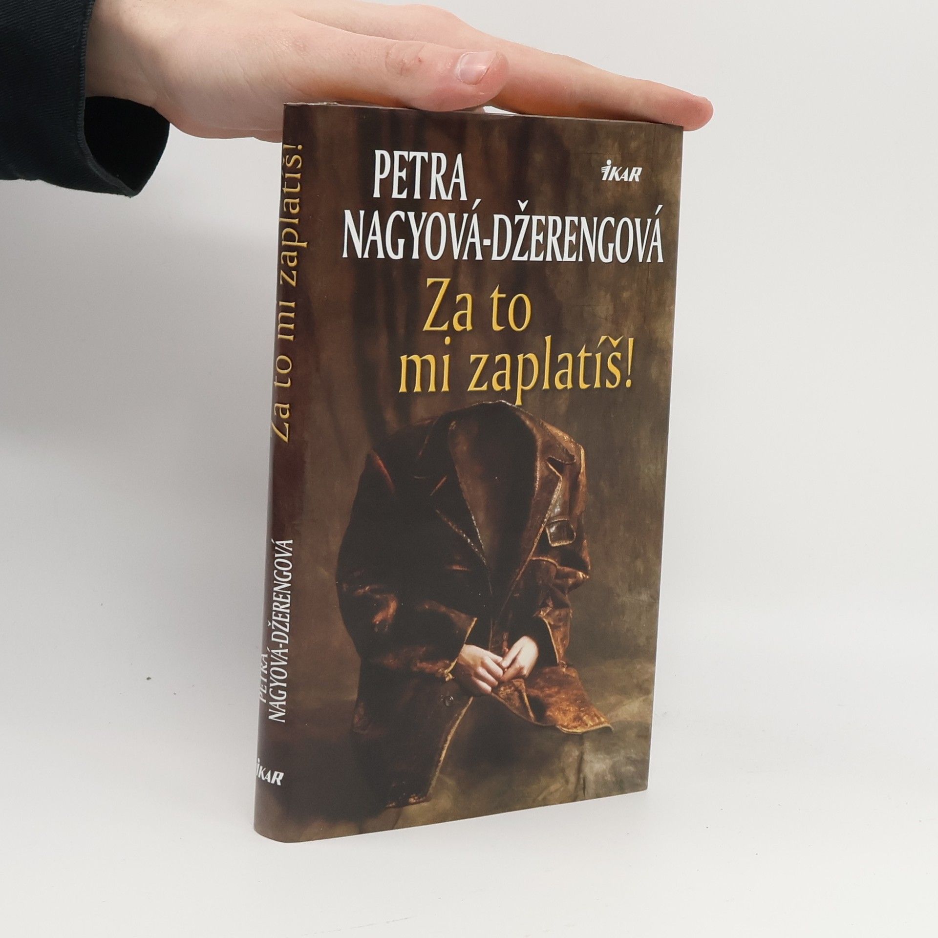 Petra Nagyová Džerengová Za to mi zaplatíš!