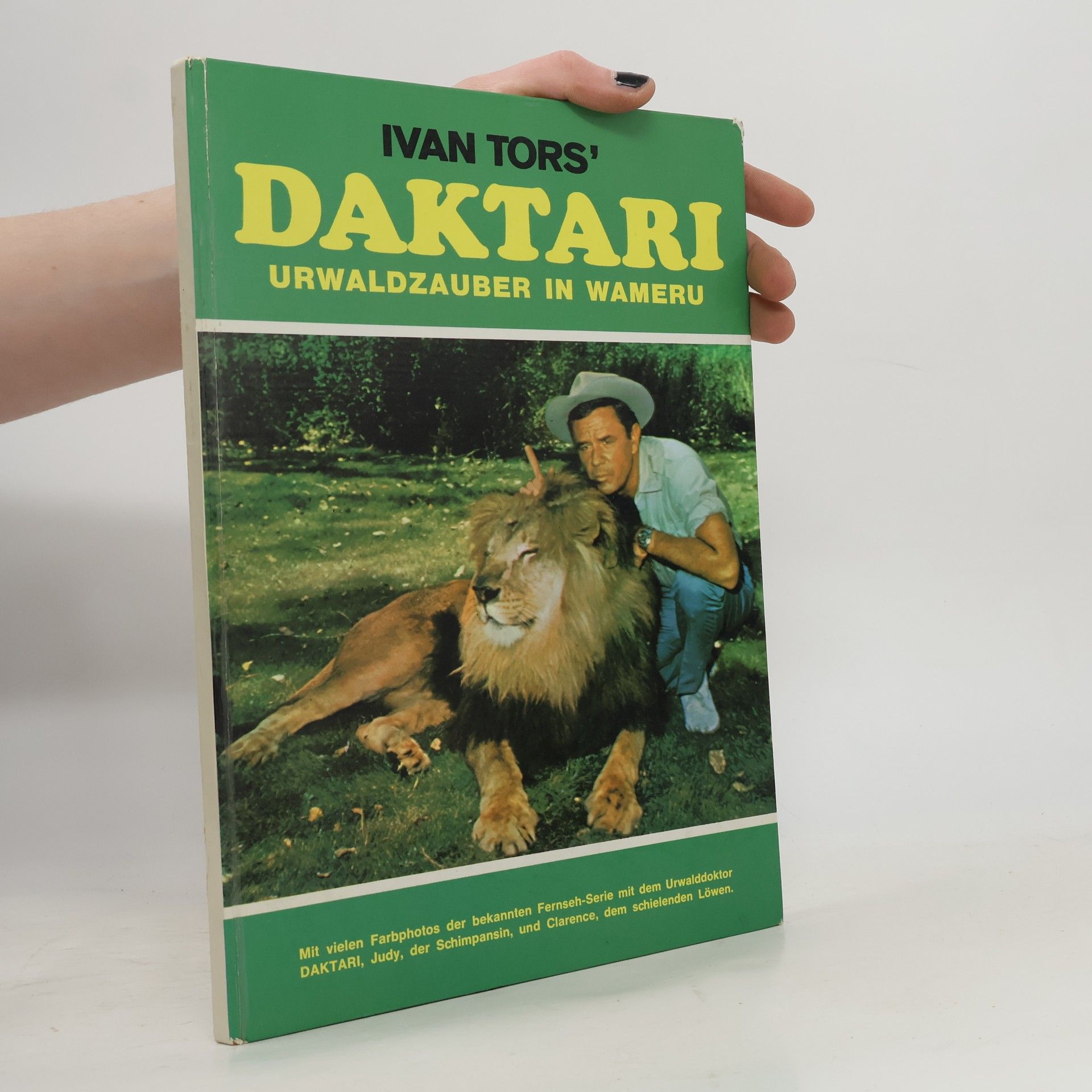 Kolektiv autorů Ivan Tors' Daktari. Urwaldzauber in Wameru