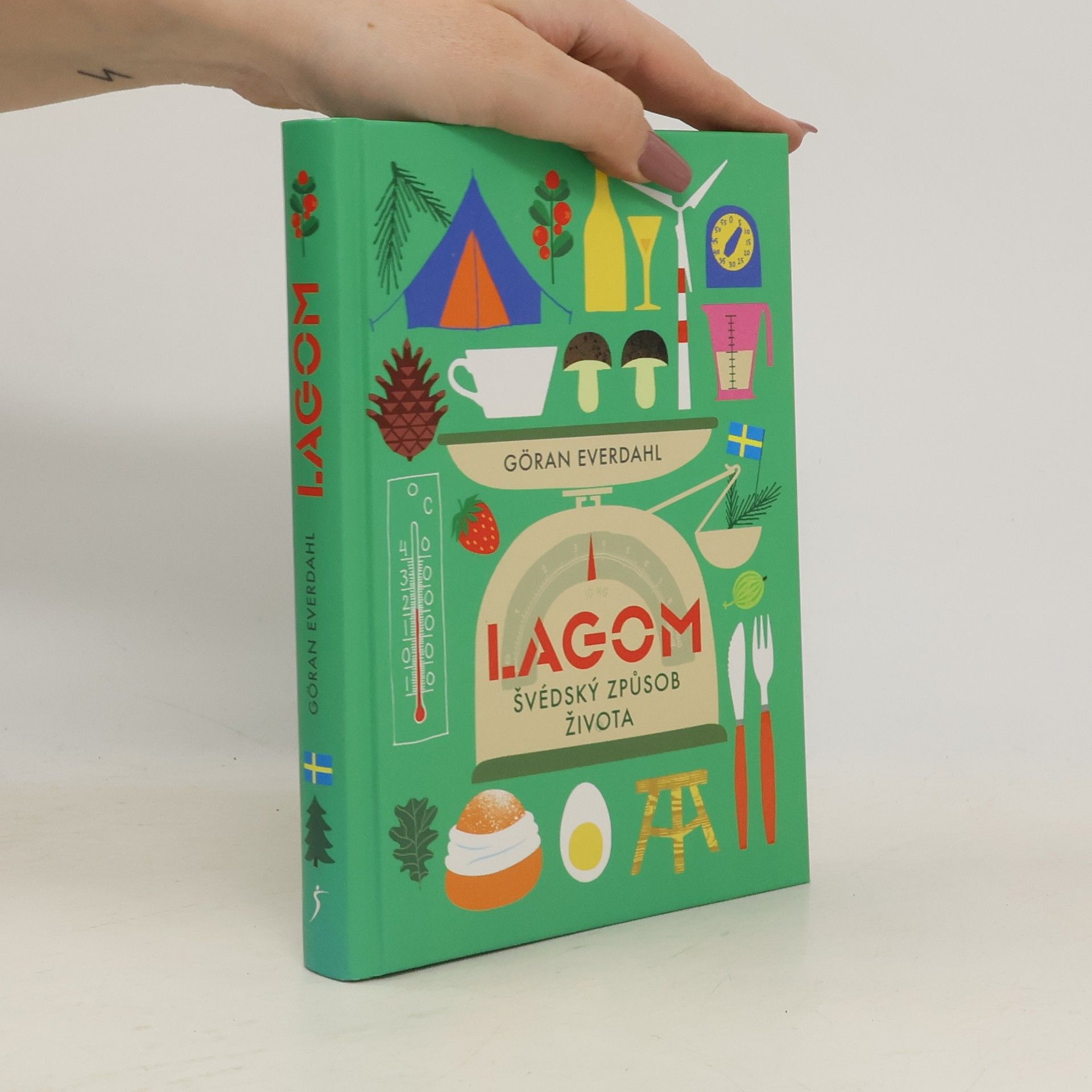 Göran Everdahl Lagom. Švédský způsob života