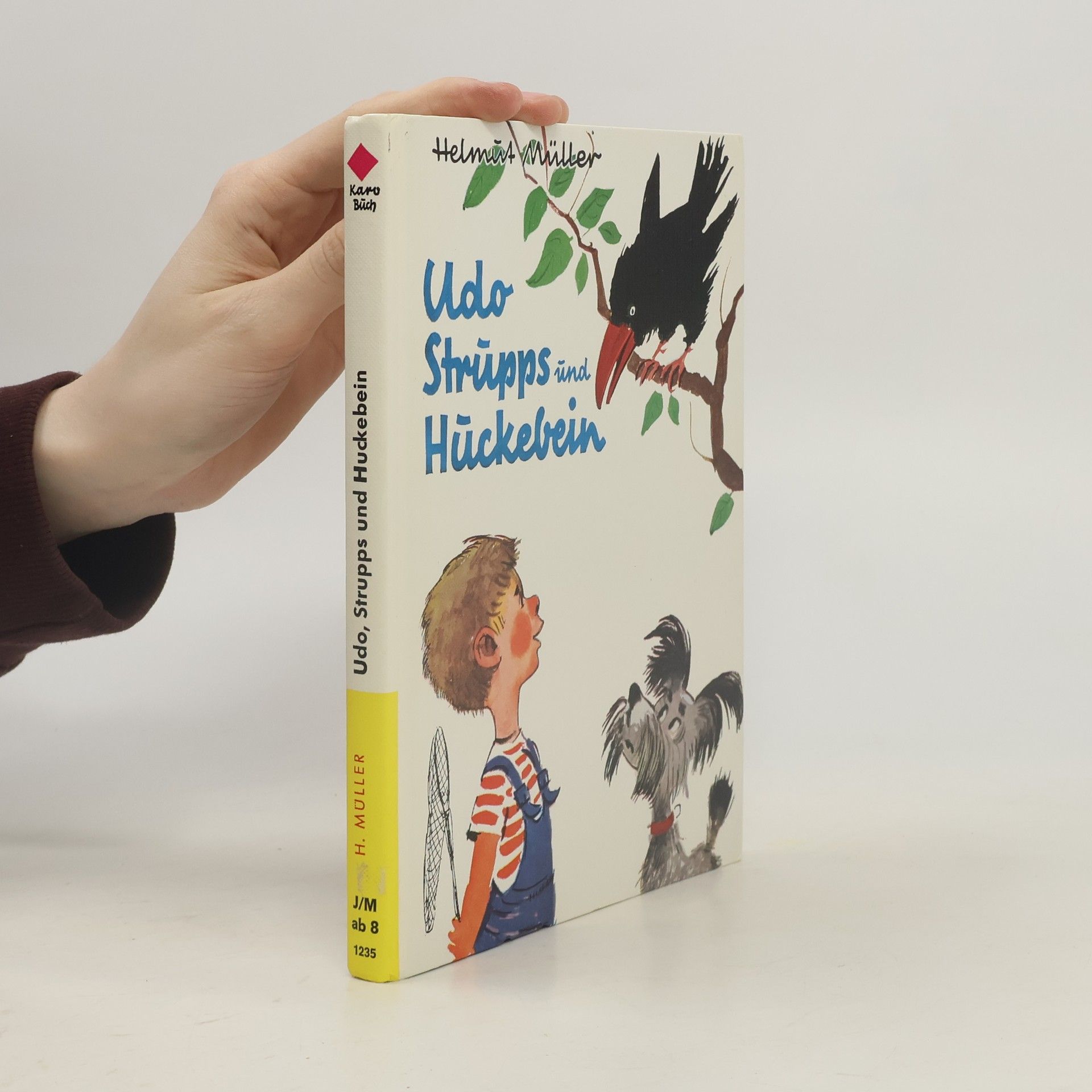 Udo, Strupps und Huckebein