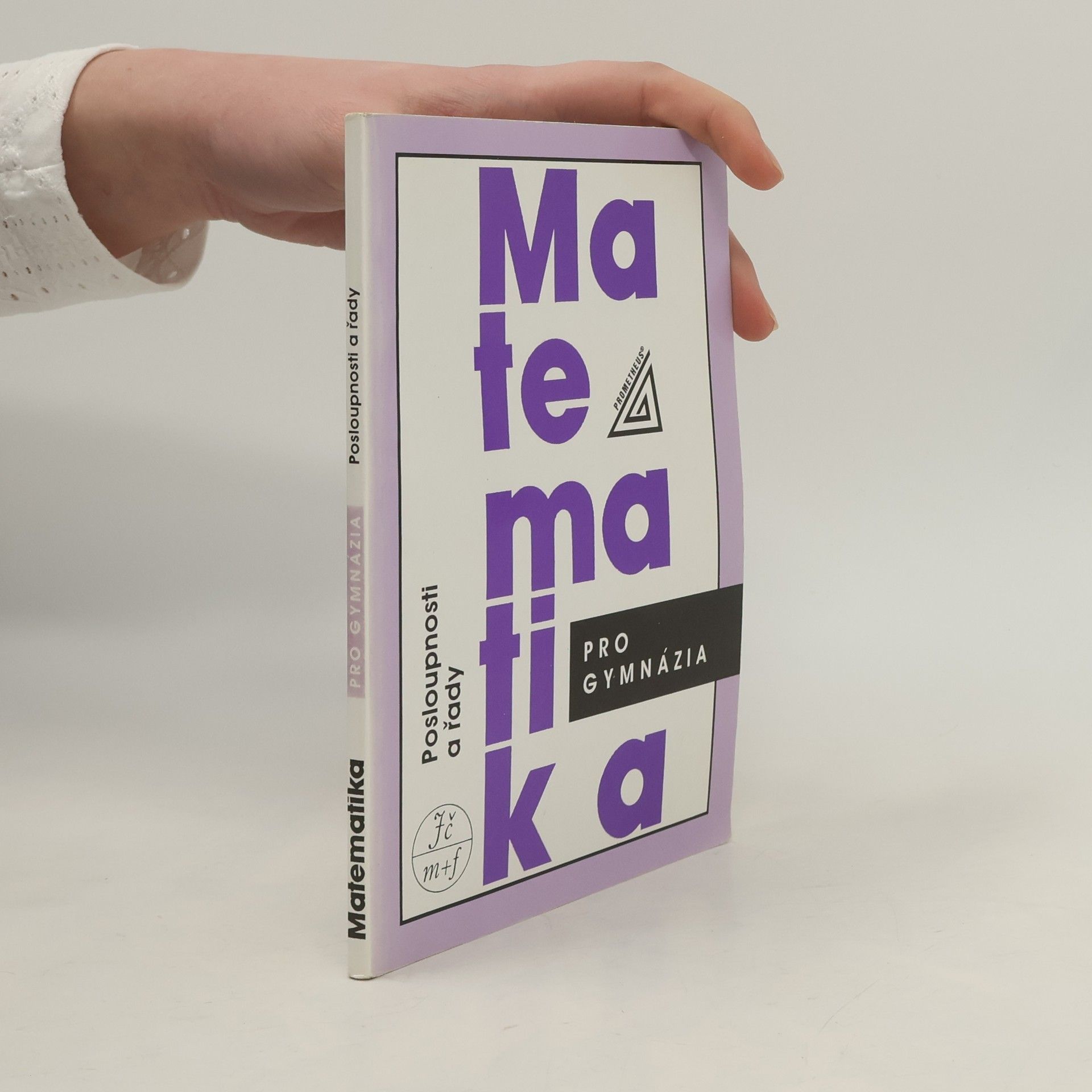 Oldřich Odvárko Matematika pro gymnázia. Posloupnosti a řady