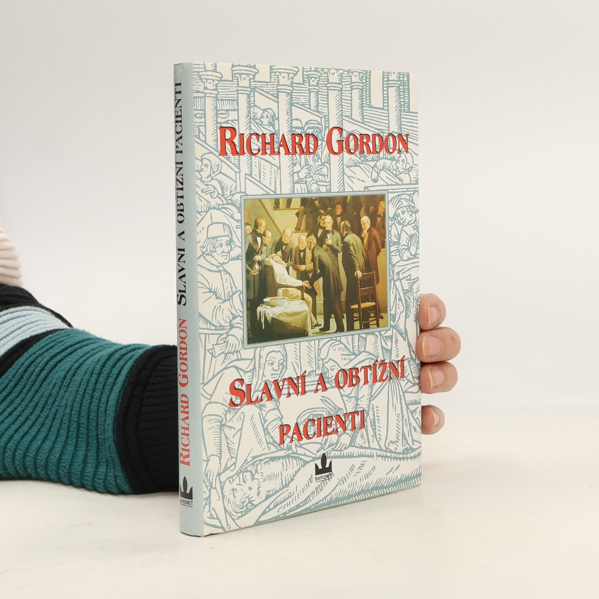 Slavní (a obtížní) pacienti