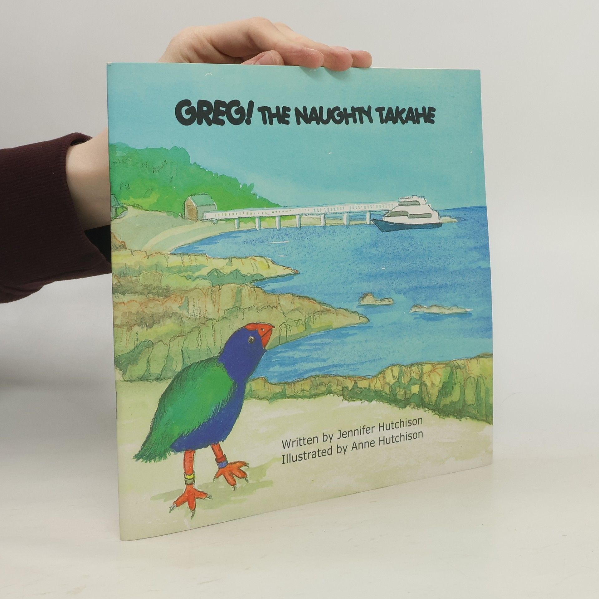 Jennifer Hutchison Greg! The Naughty Takahe