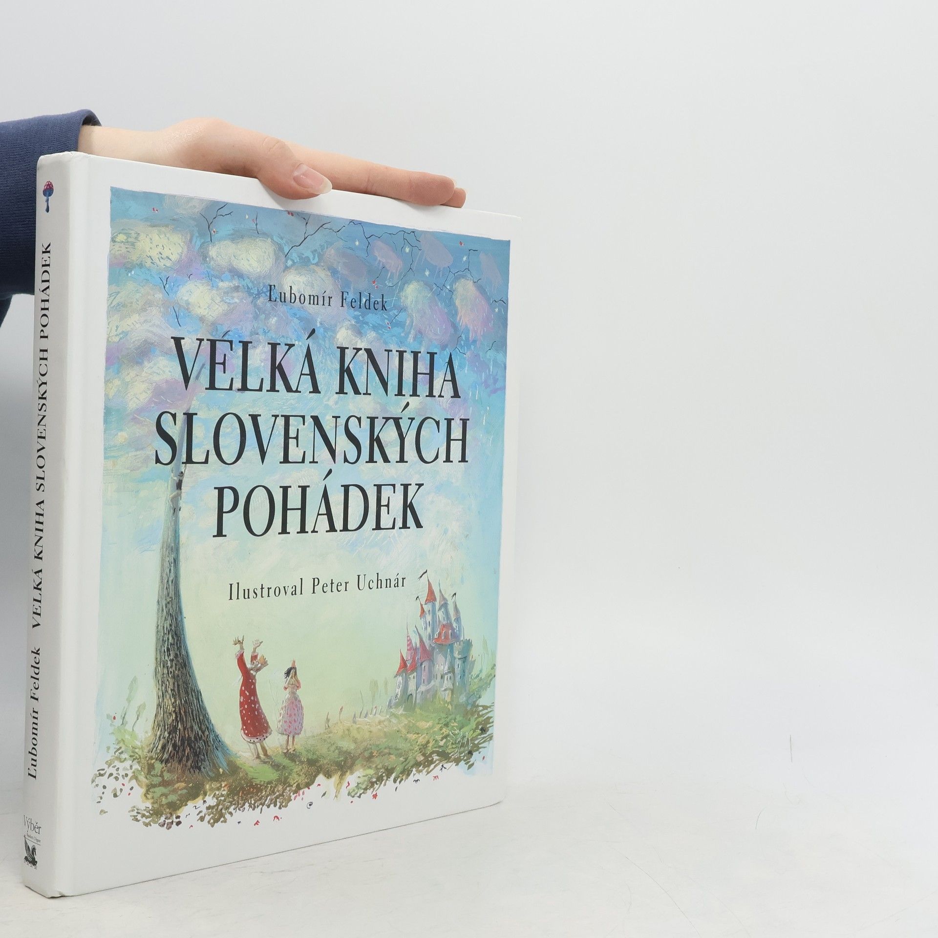 Ľubomír Feldek Velká kniha slovenských pohádek