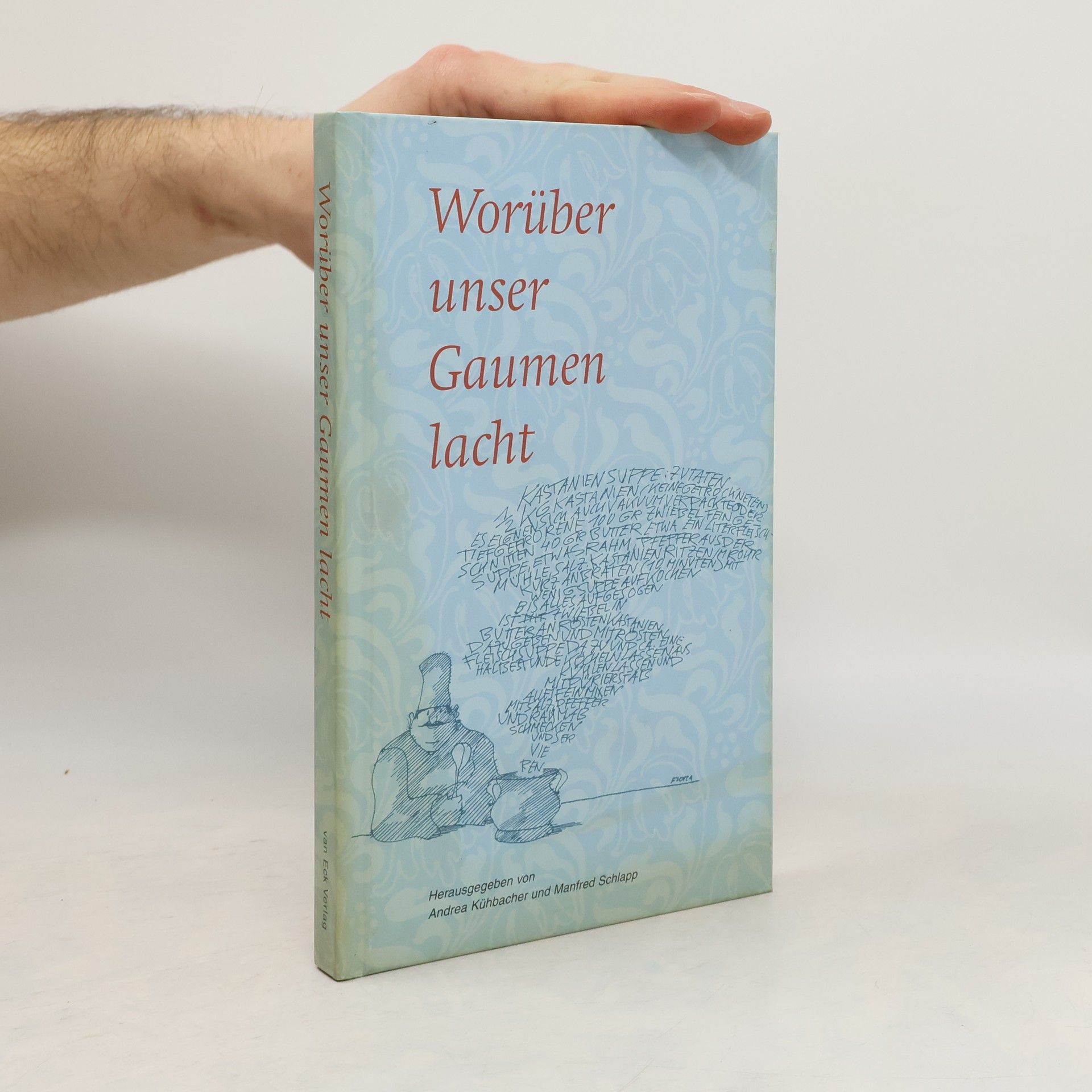 Andrea Kühbacher Worüber unser Gaumen lacht