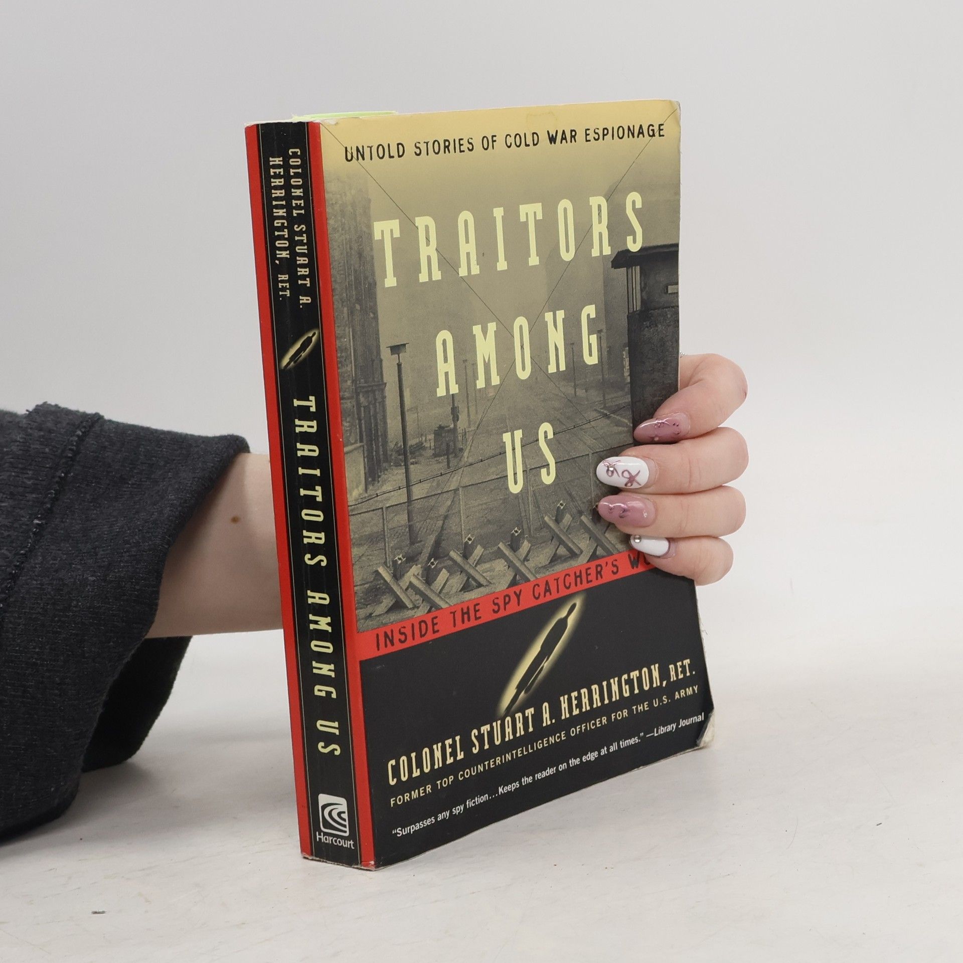 Stuart A. Herrington Traitors Among Us