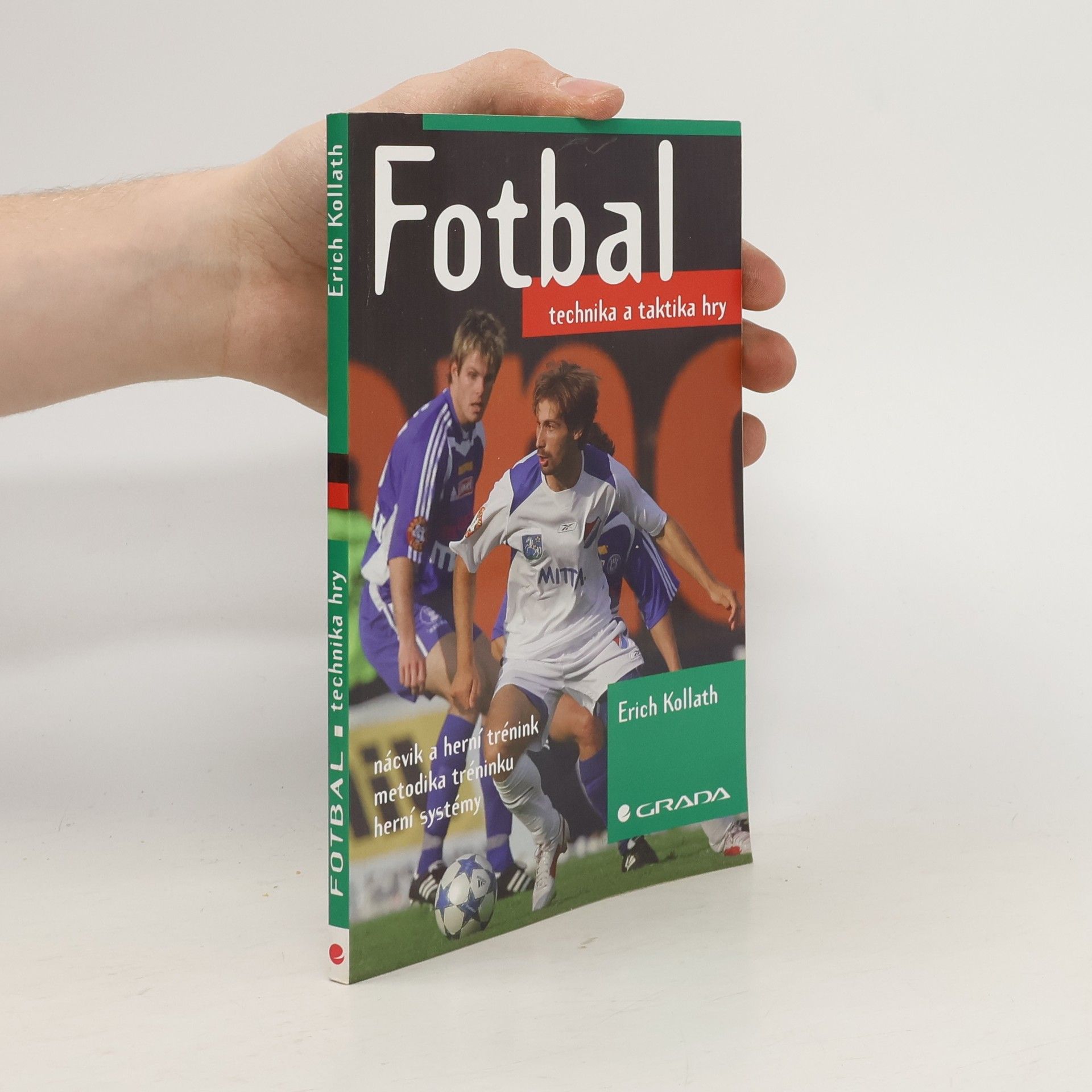 Erich Kollath Fotbal - technika a taktika hry