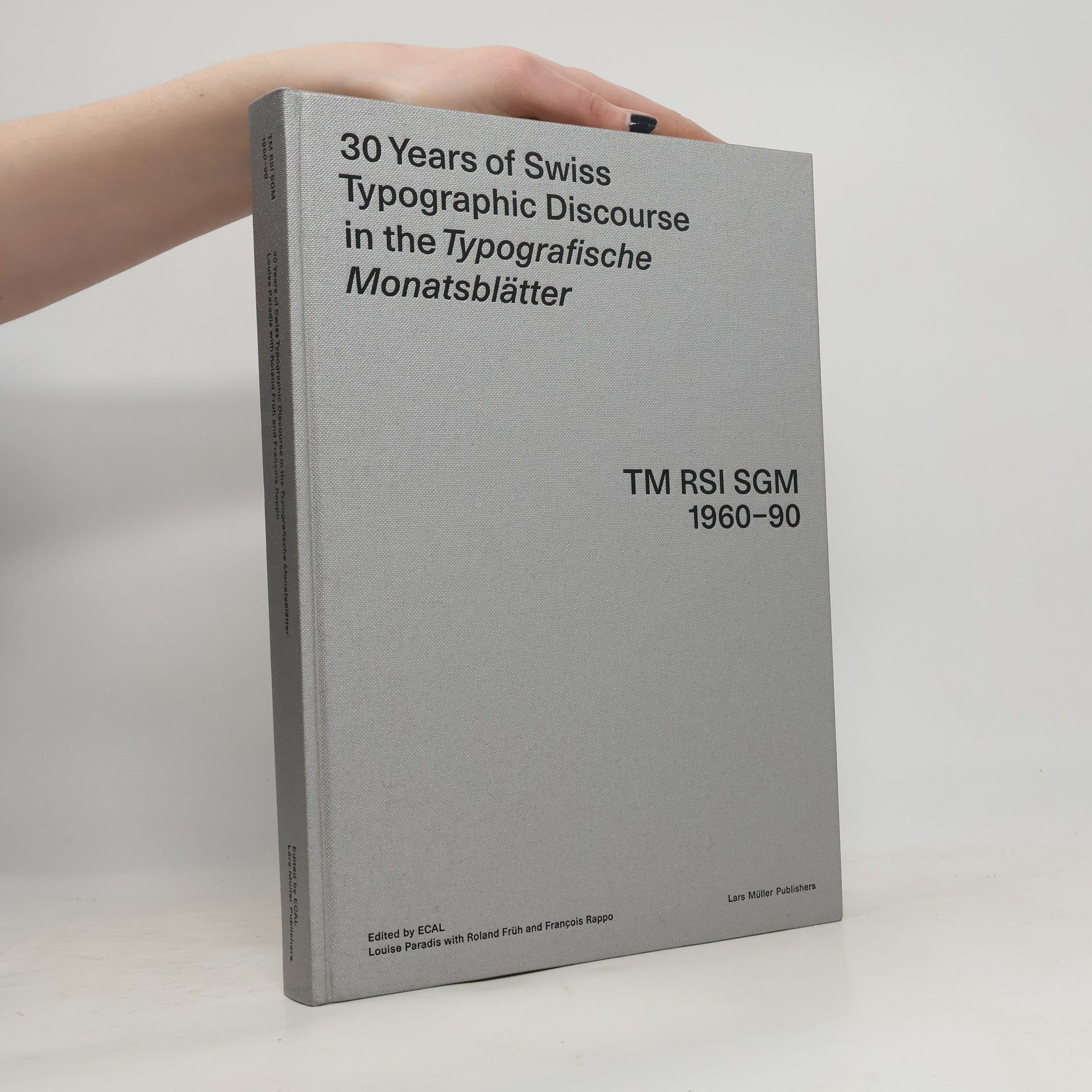 François Rappo 30 Years of Swiss Typographic Discourse in the Typografische Monatsblätter