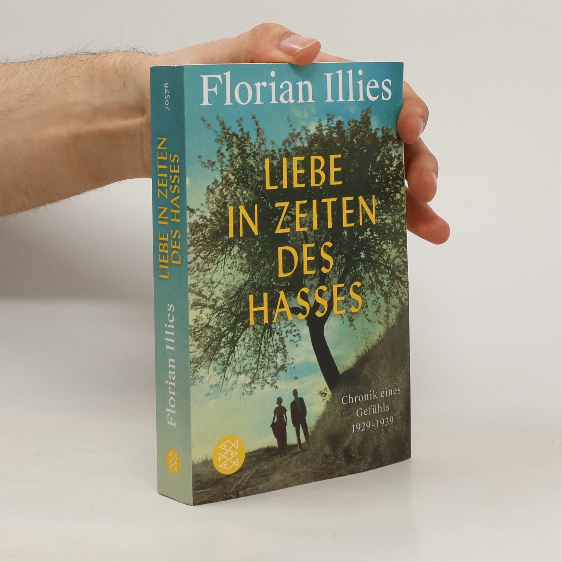 Florian Illies Liebe in Zeiten des Hasses