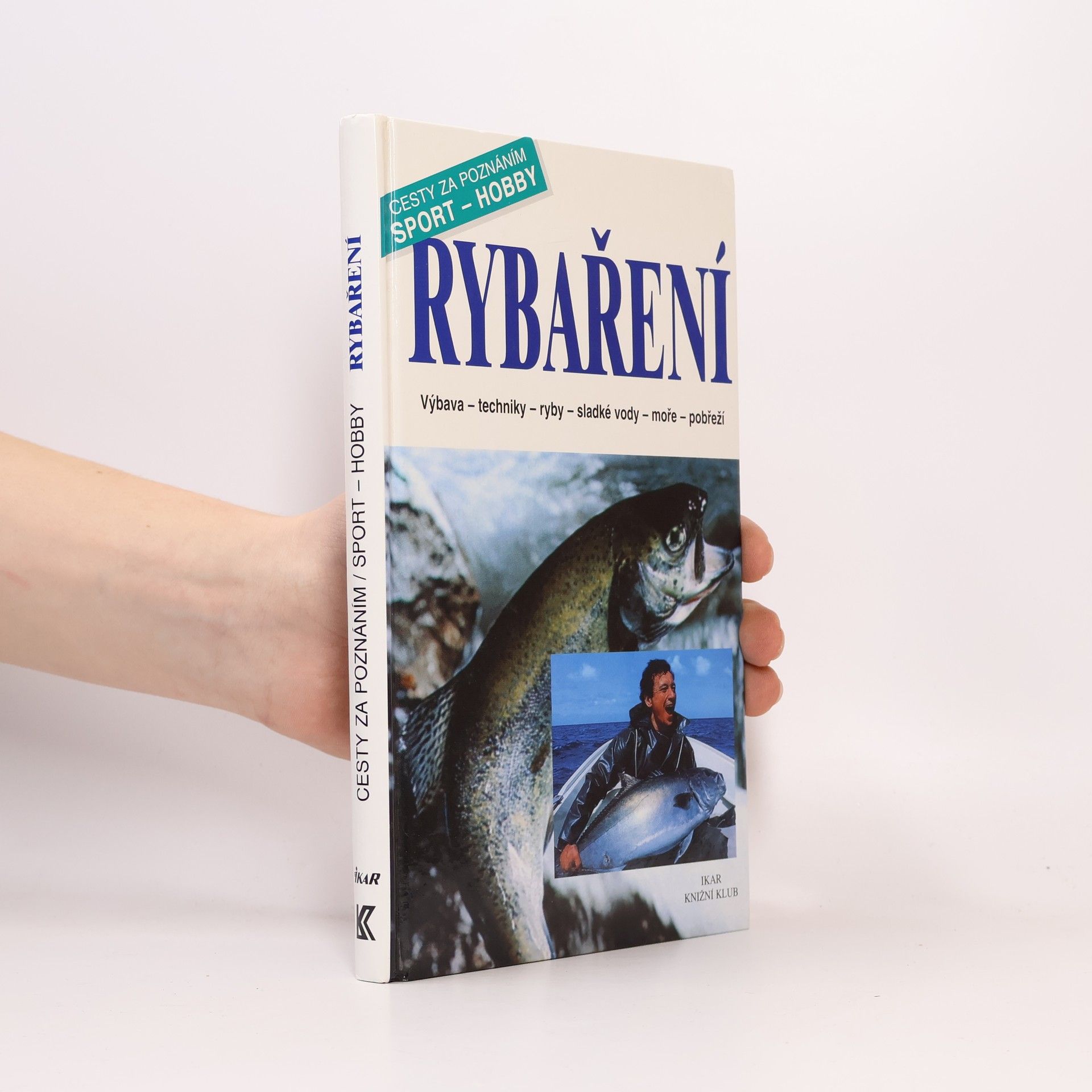 Alfredo Caligiani Rybaření : výbava, techniky, ryby, sladké vody, moře, pobřeží