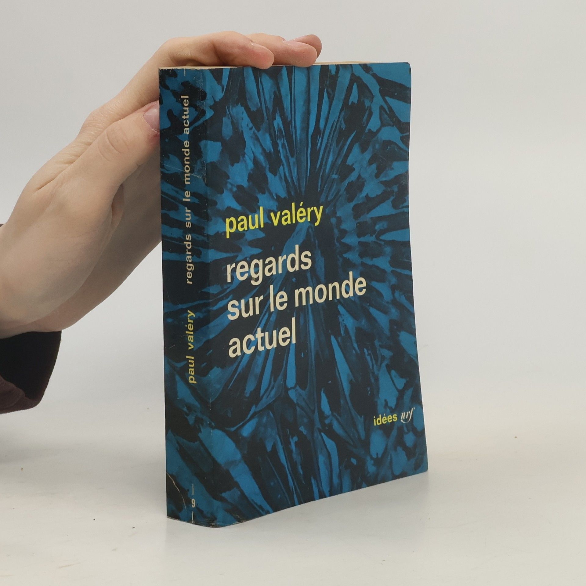 Paul Valéry Regards sur le monde actuel