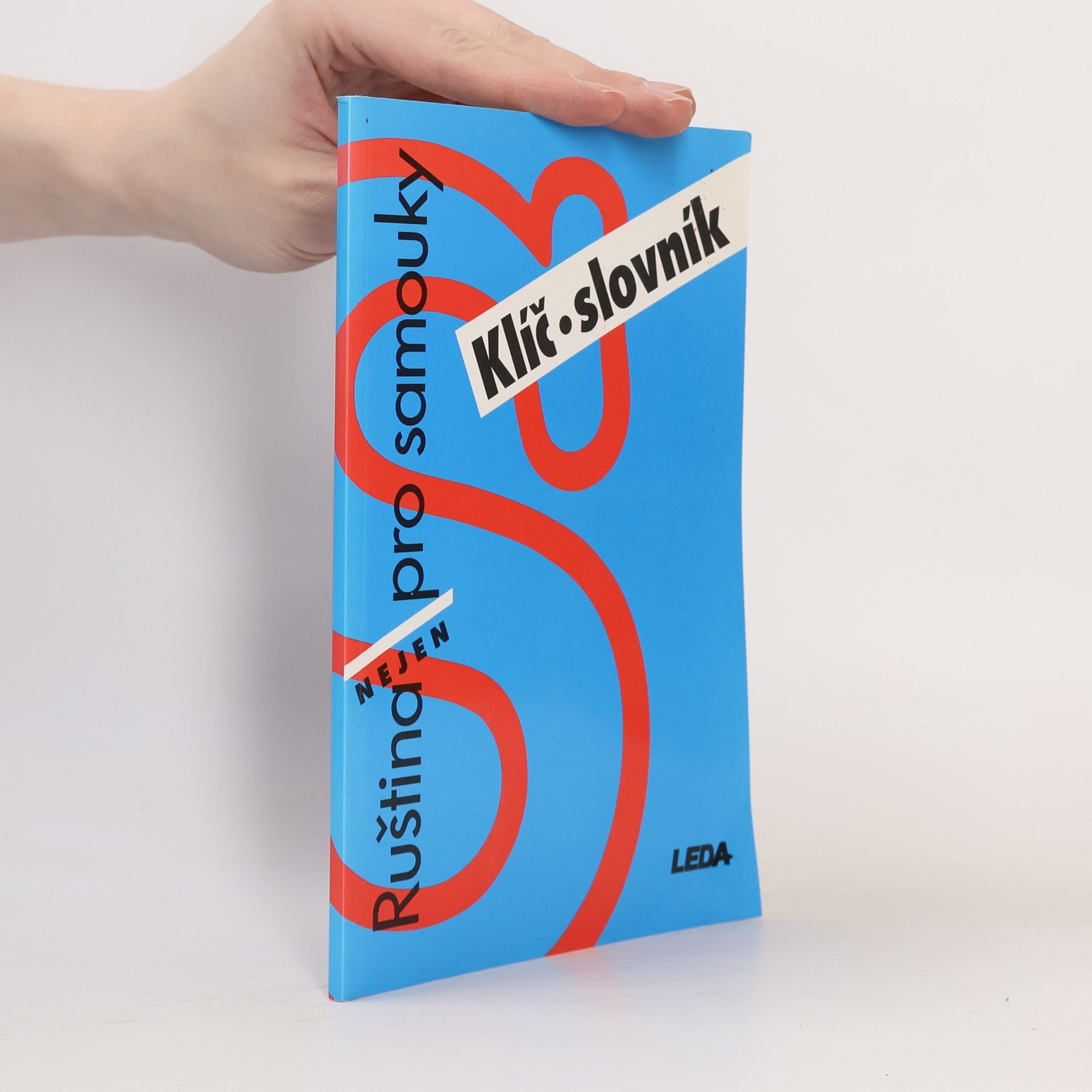 Věra Nekolová Ruština nejen pro samouky. Klíč, slovník