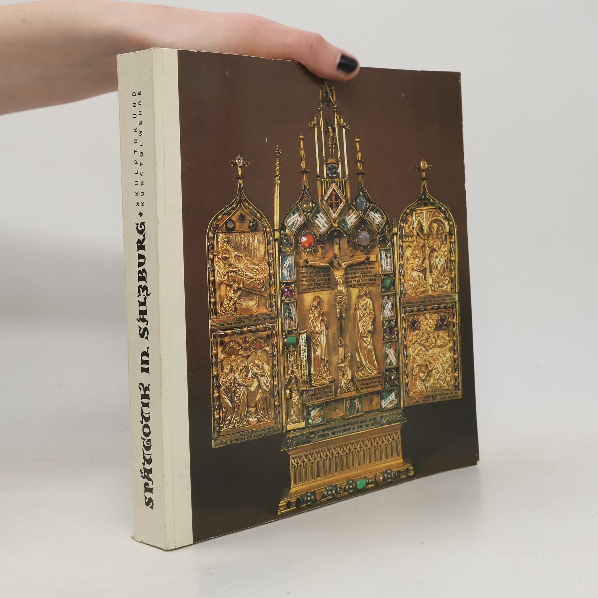 Autorenkollektiv Spätgotik in Salzburg. Skulptur und Kunstgewerbe