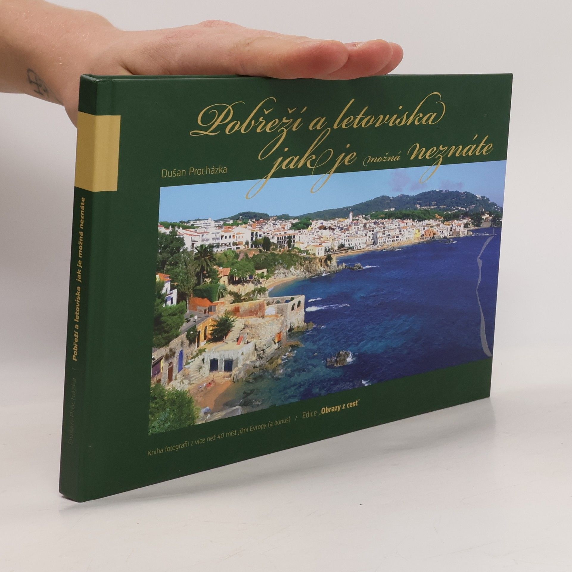 Dušan Procházka Pobřeží a letoviska jak je možná neznáte