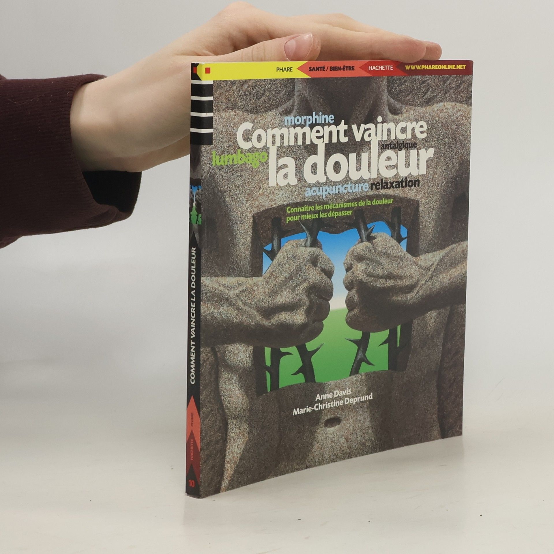 Comment vaincre la douleur ?