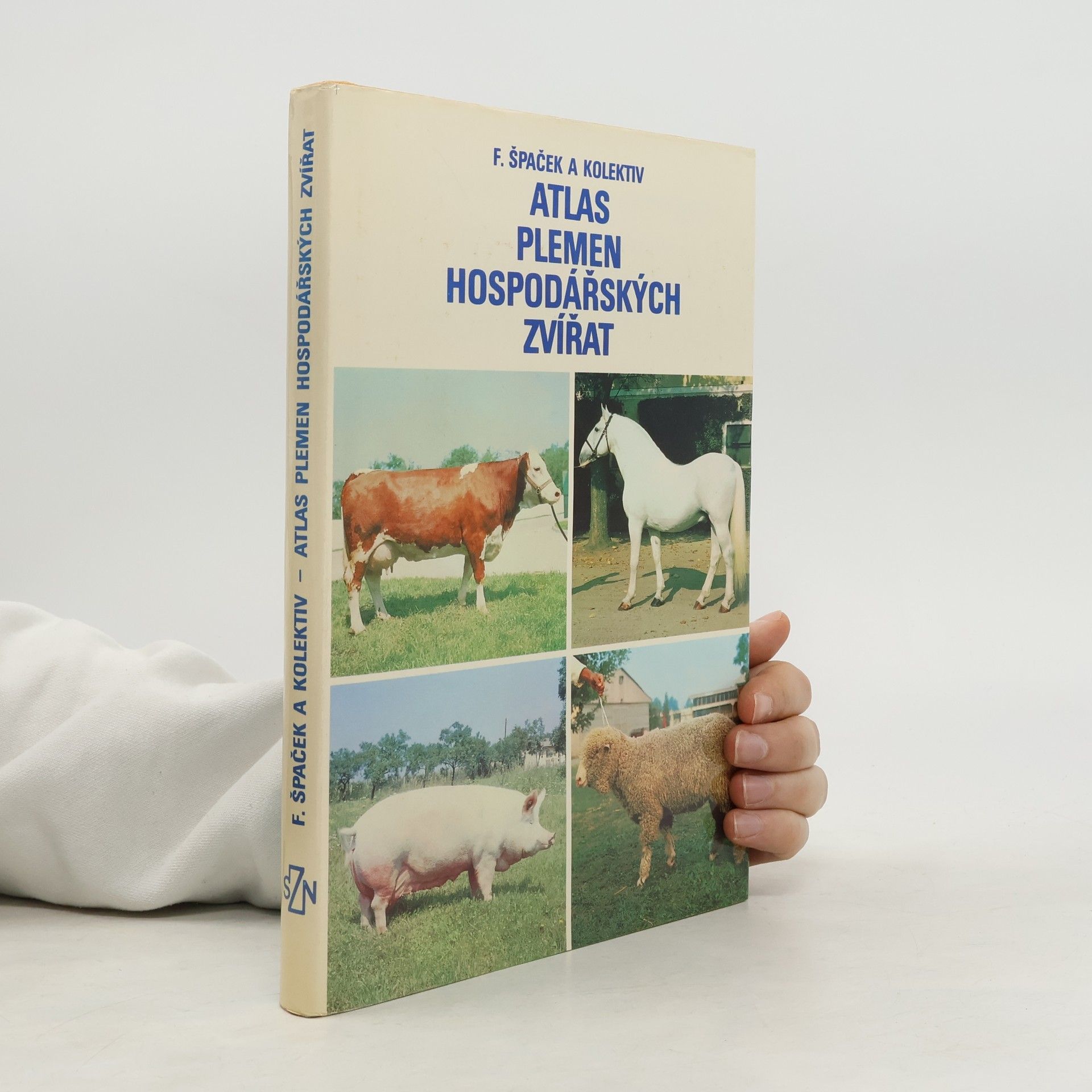 František Špaček Atlas plemen hospodářských zvířat