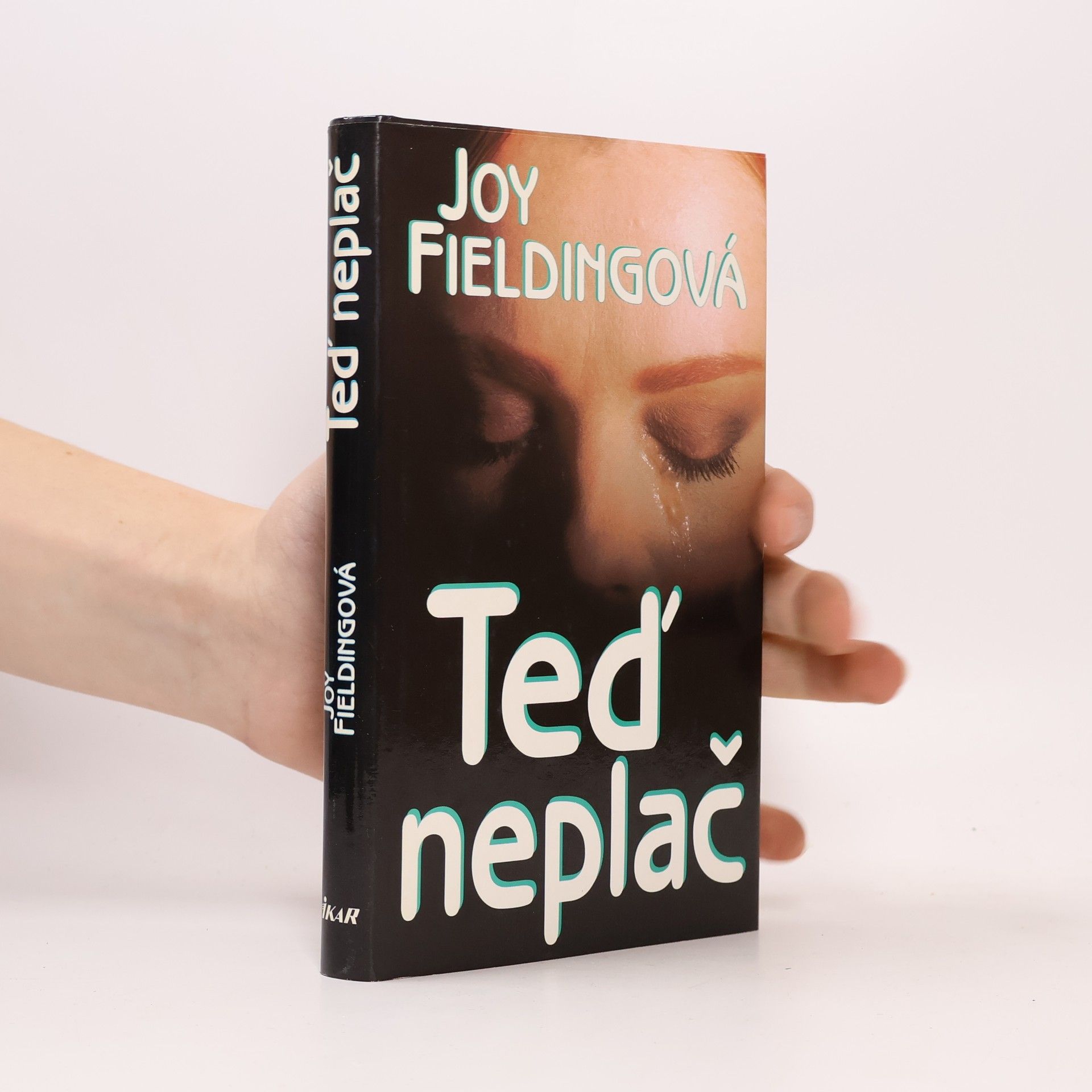 Joy Fielding Teď neplač