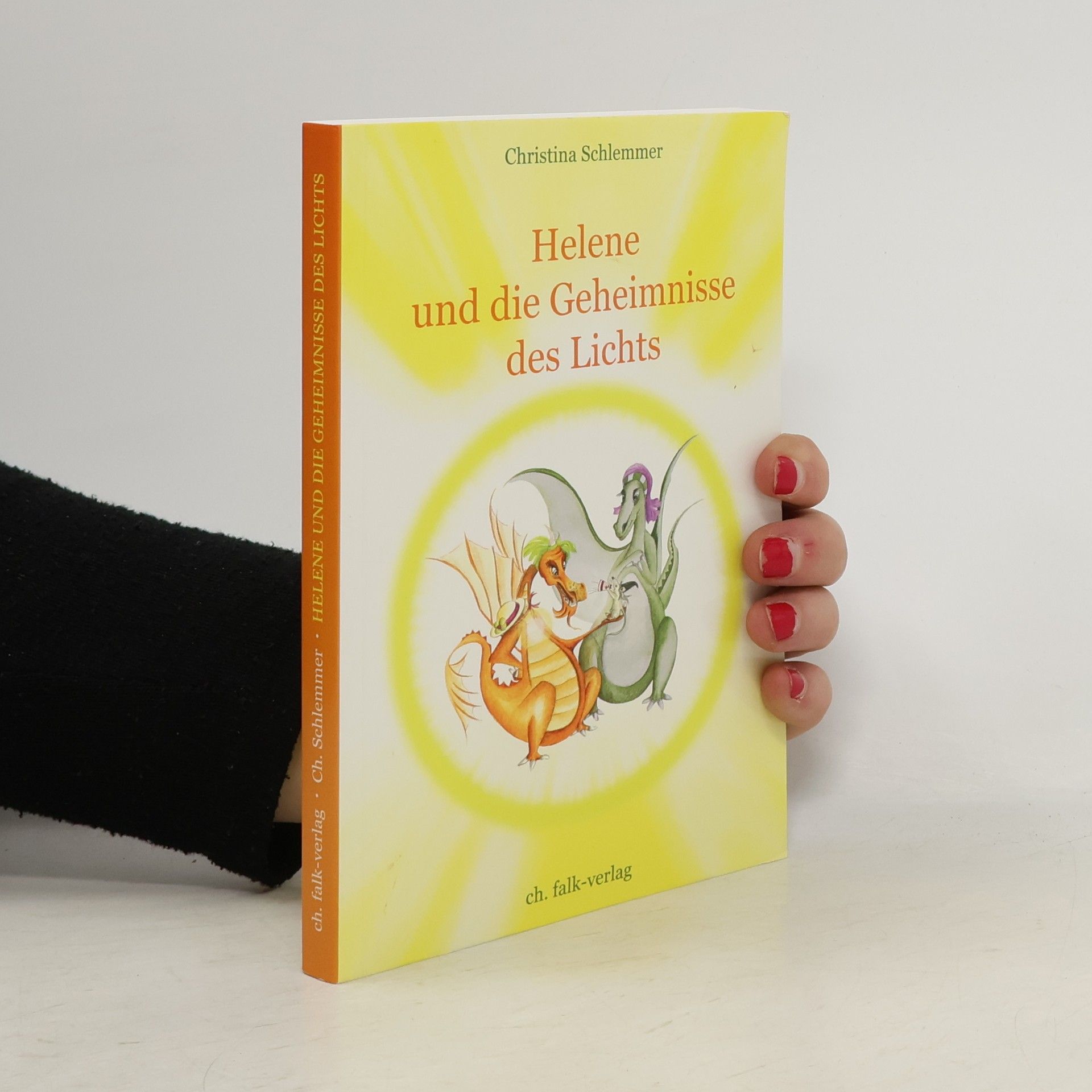 Christina Schlemmer Helene und die Geheimnisse des Lichts