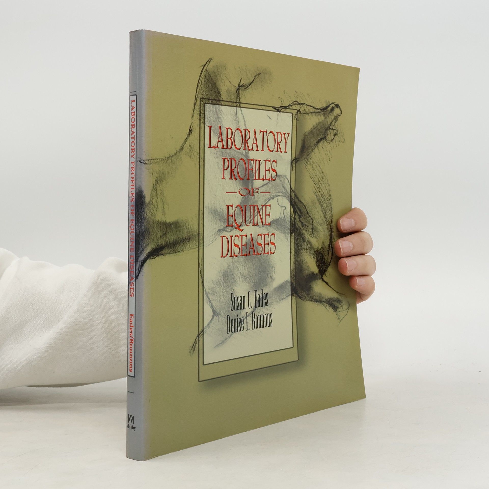 Susan C. Eades DVM PhD Laboratory Profiles of Equine Diseases