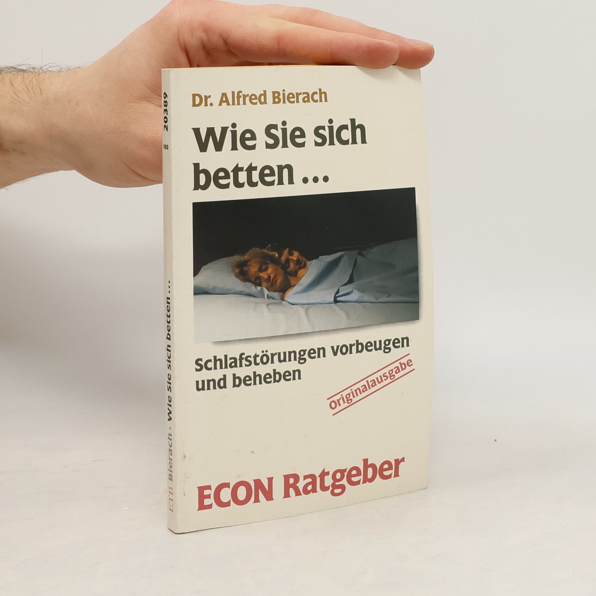 Alfred J. Bierach Wie Sie sich betten ...