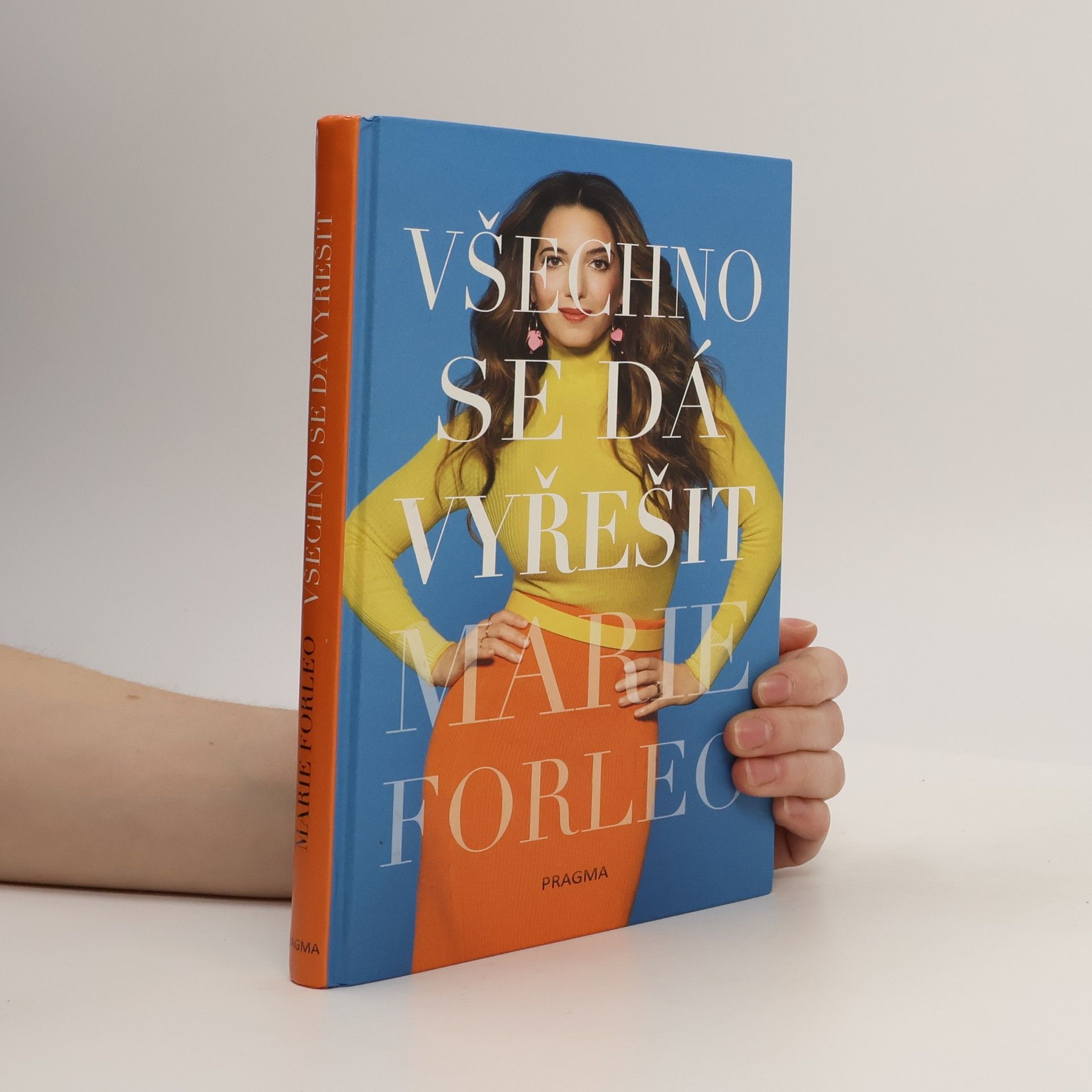 Marie Forleo Všechno se dá vyřešit